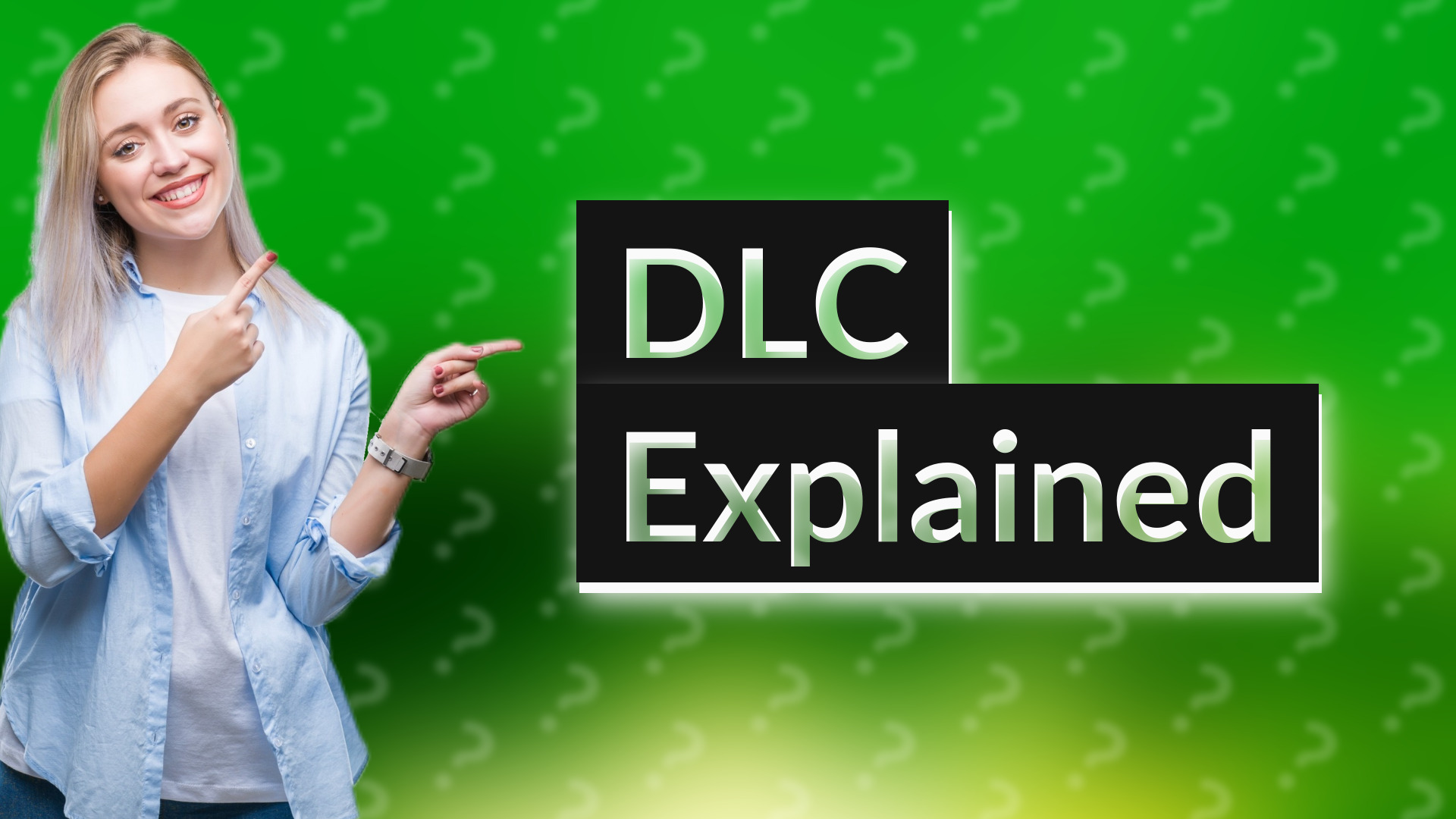 DLC Explained