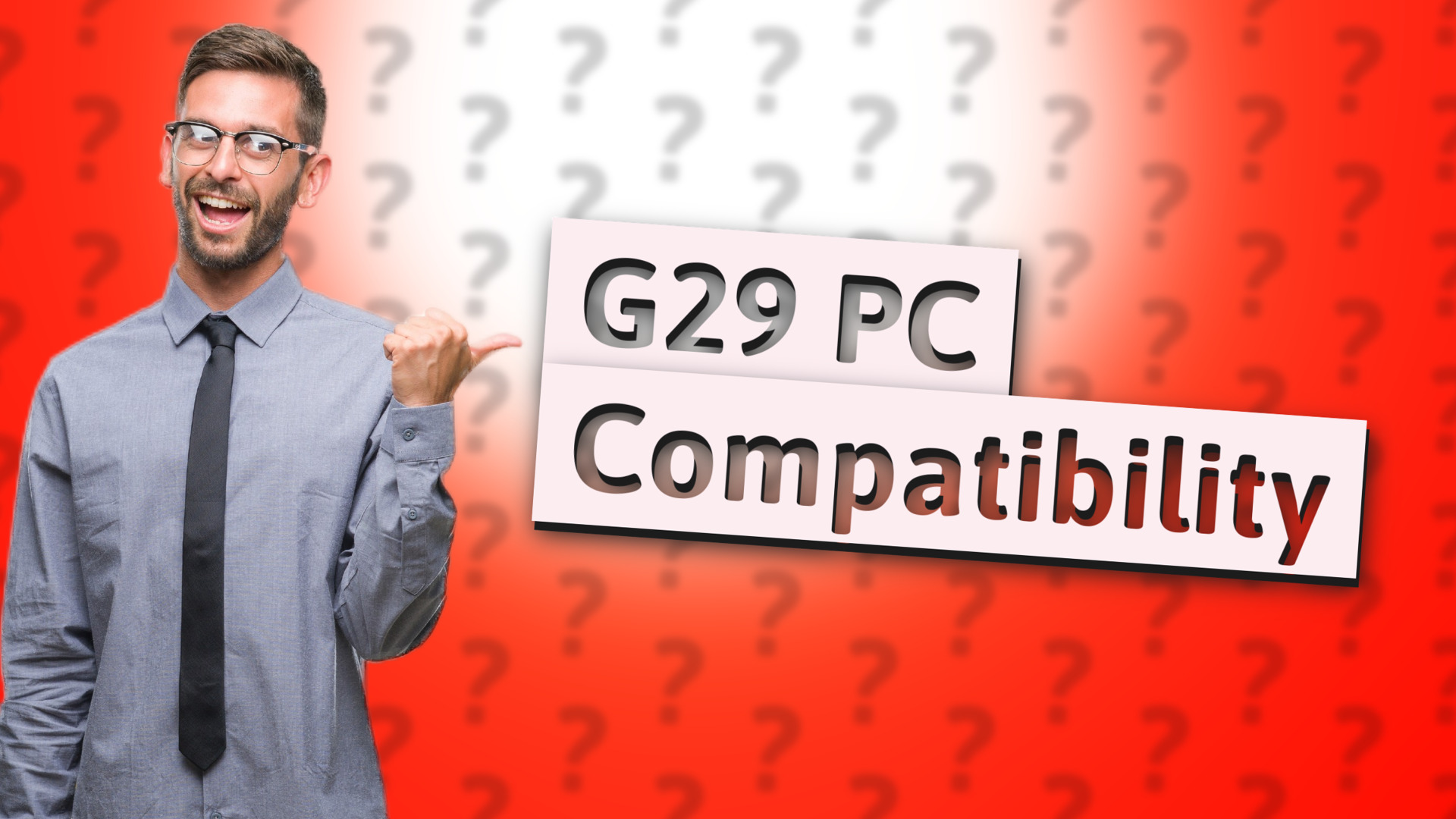 G29 PC Compatibility