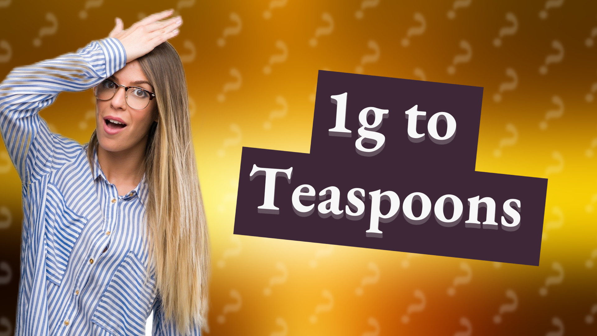 1g to Teaspoons