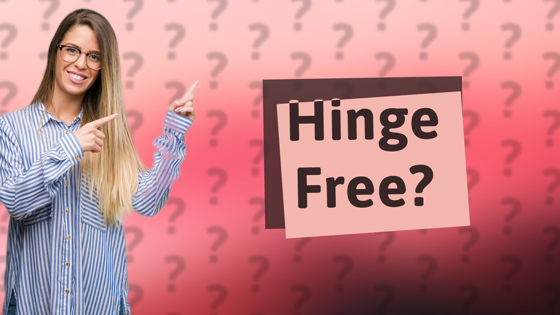 Hinge Free?