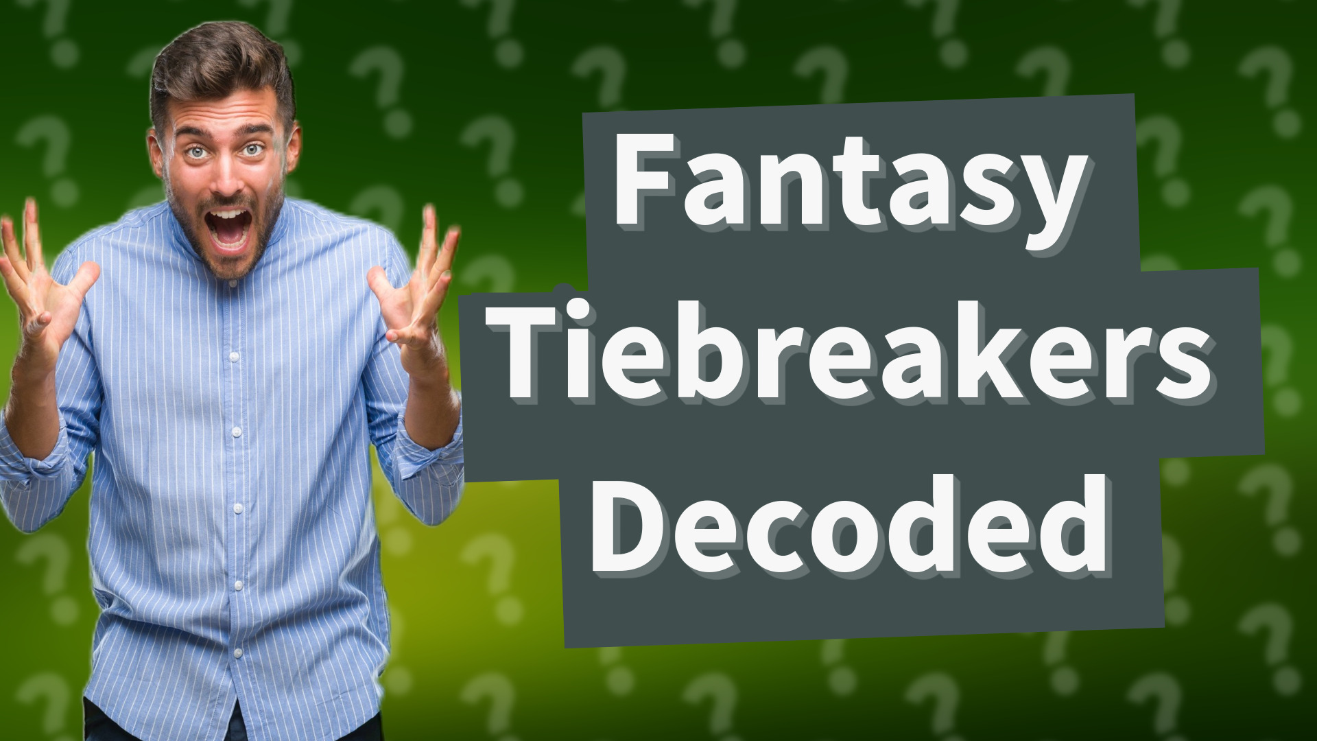 Fantasy Tiebreakers Decoded
