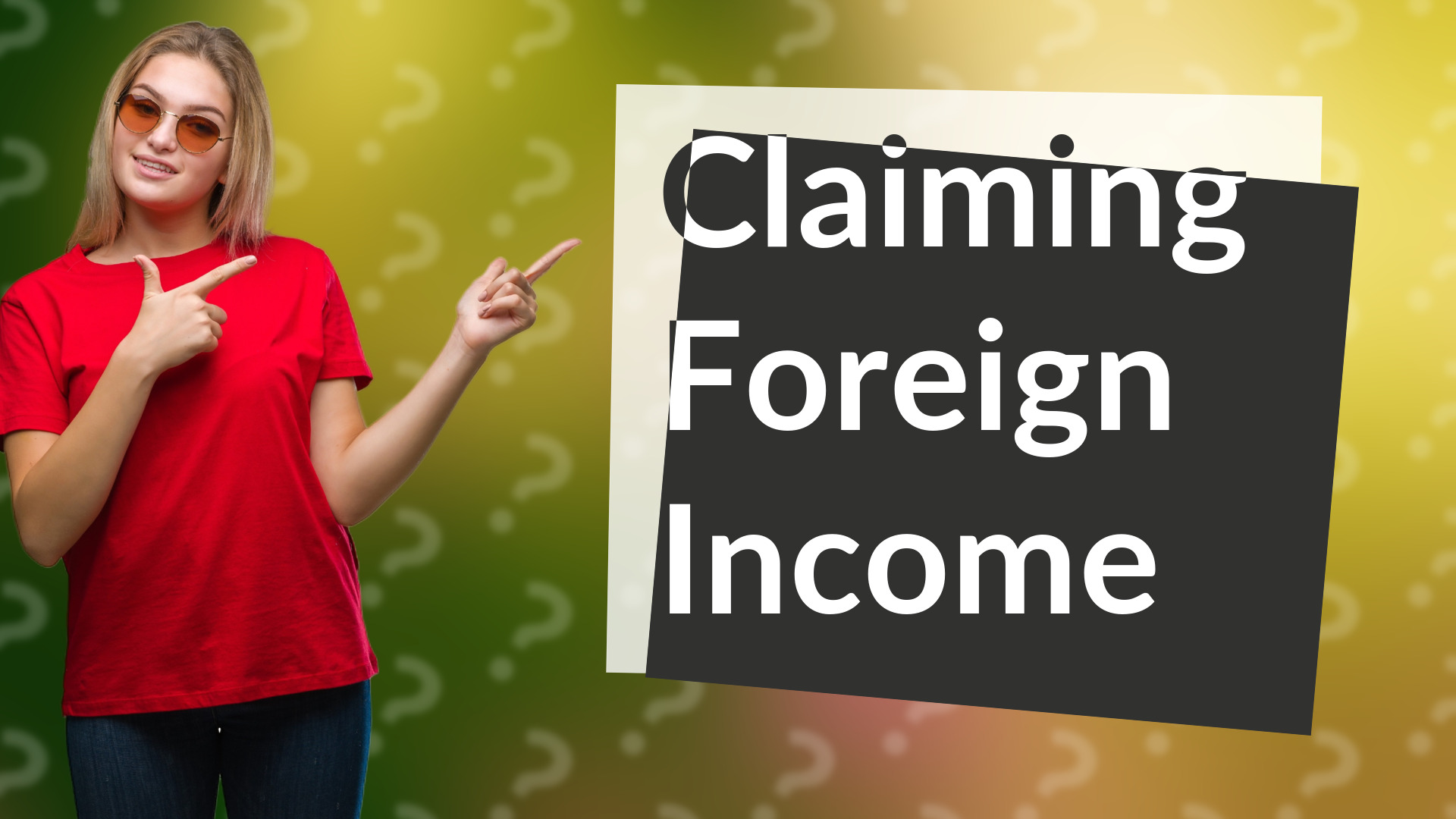 Claiming Foreign Income
