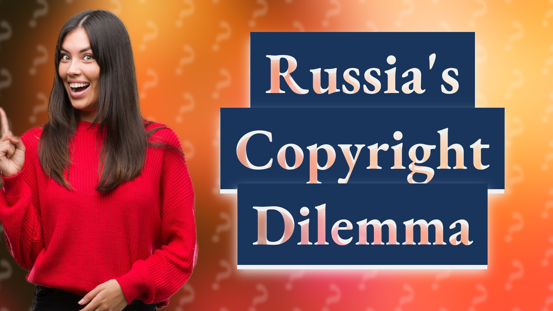 Russia's Copyright Dilemma