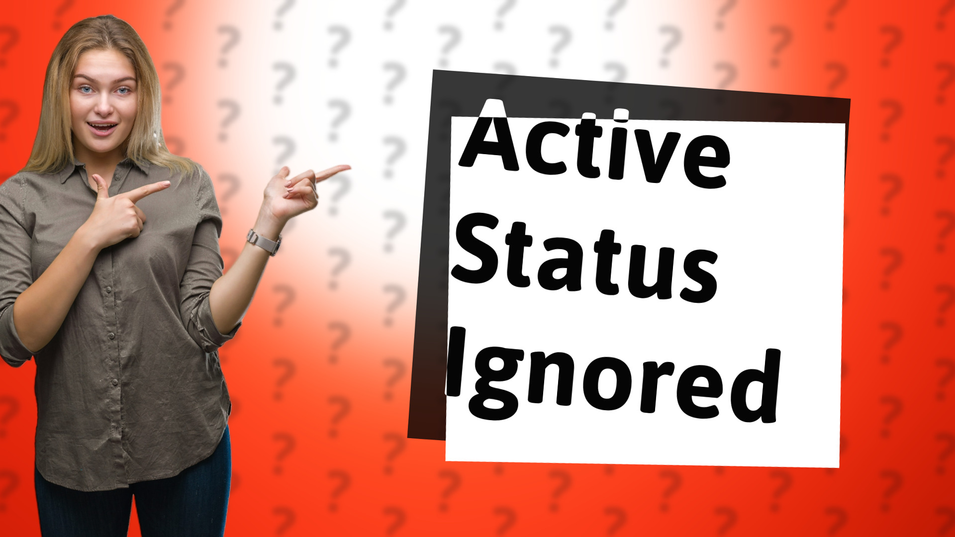 Active Status Ignored