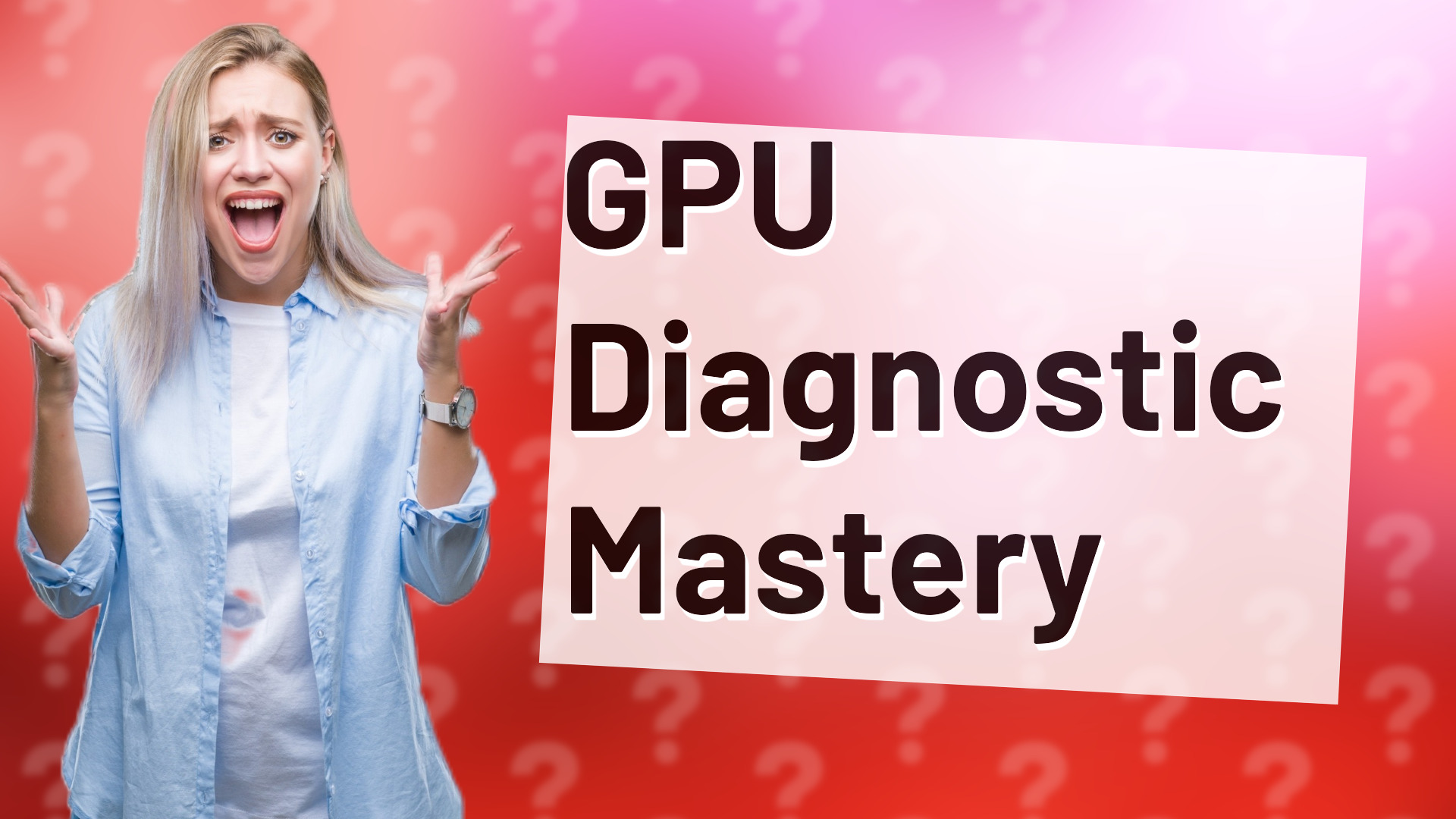 GPU Diagnostic Mastery