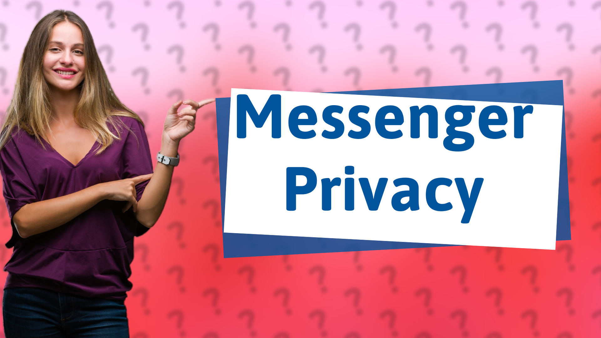 Messenger Privacy