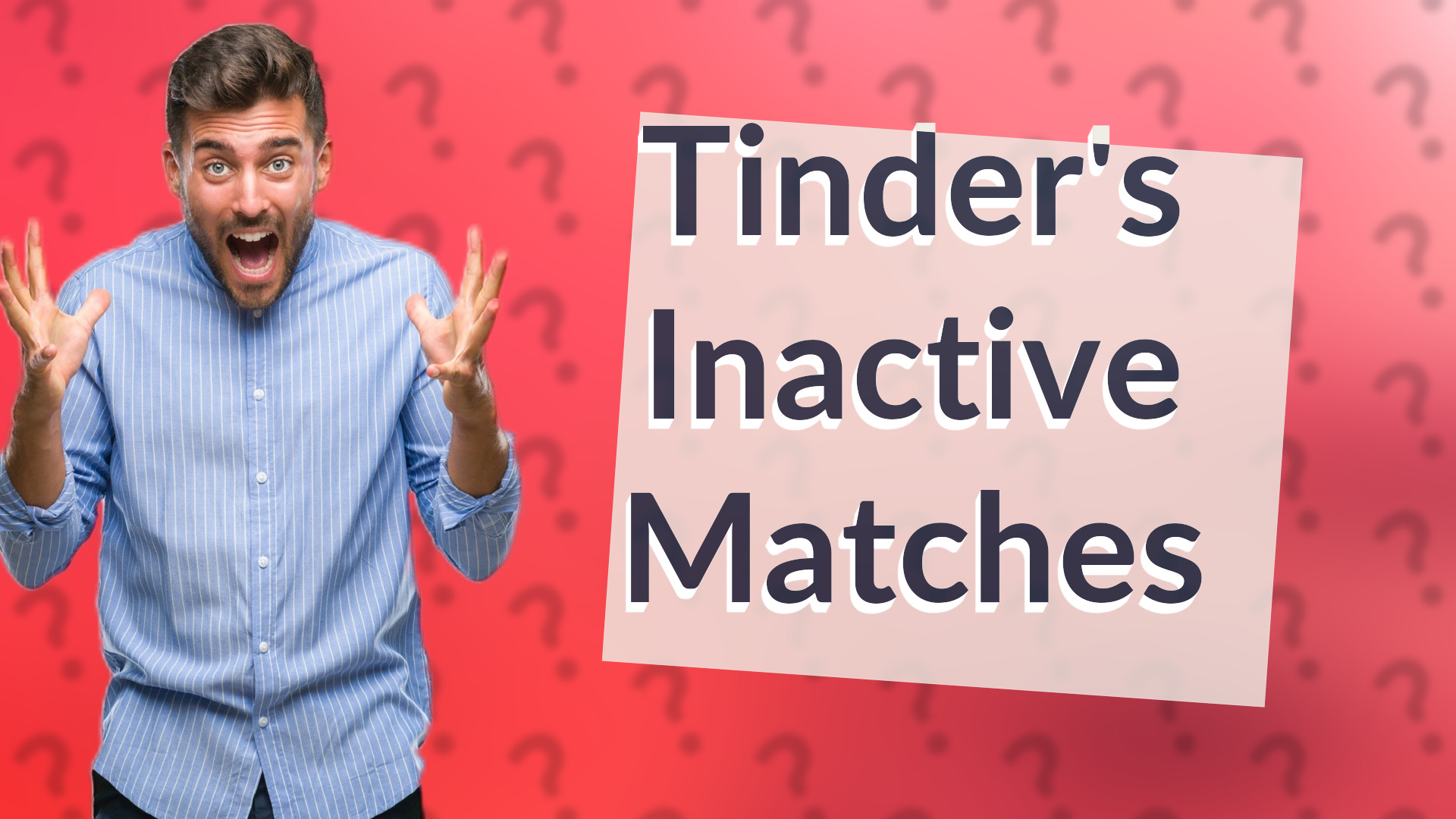 Tinder's Inactive Matches