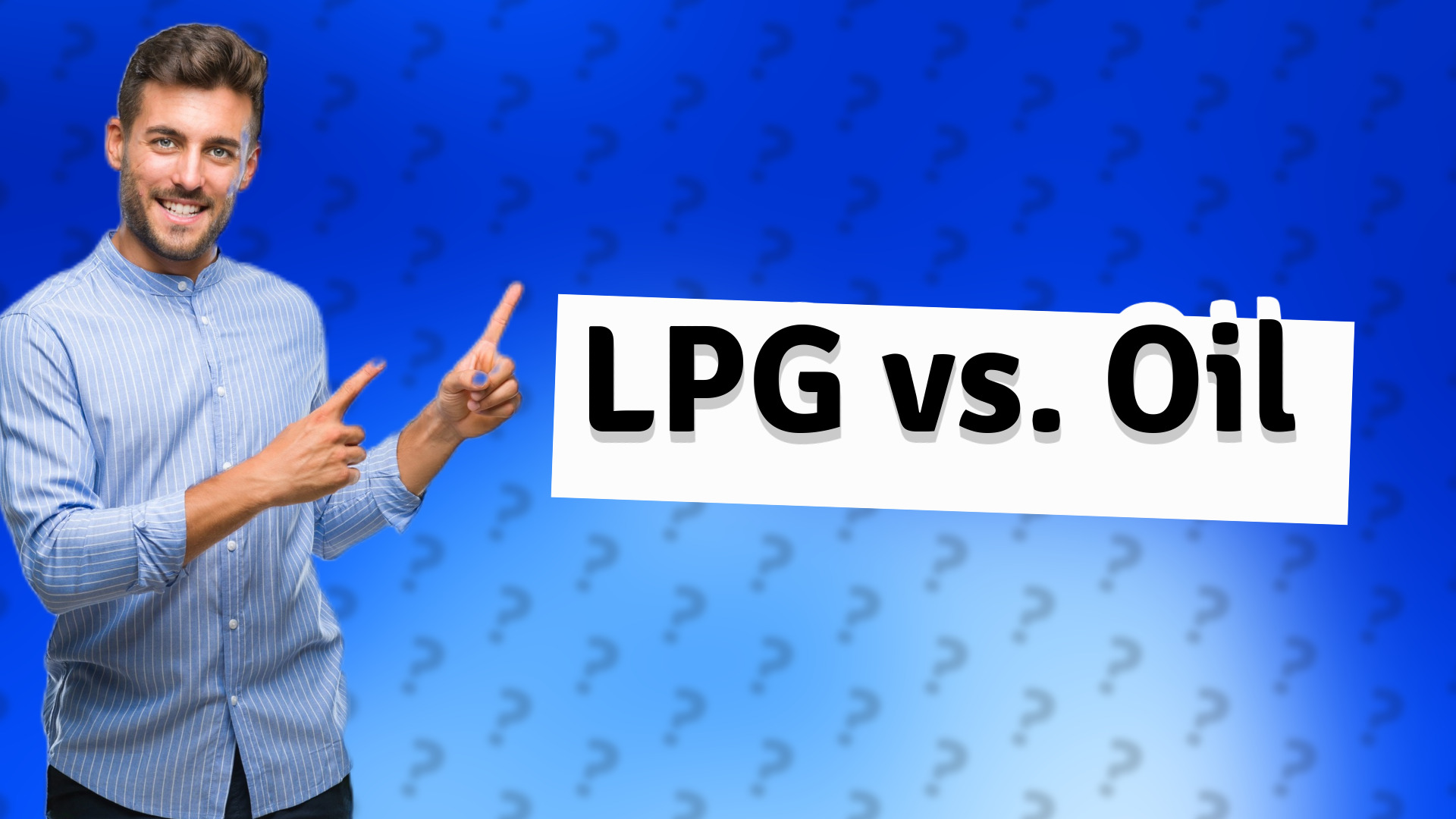 LPG vs. Oil