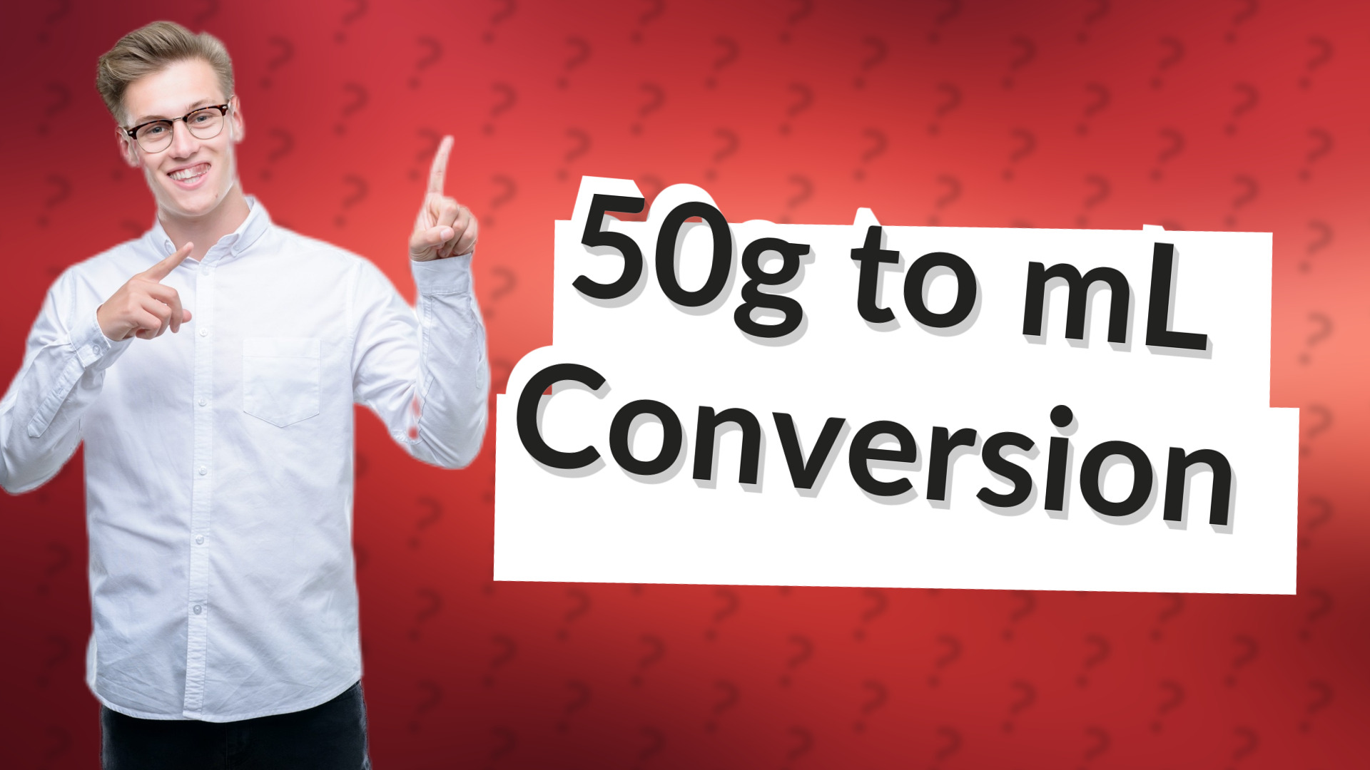 50g to mL Conversion