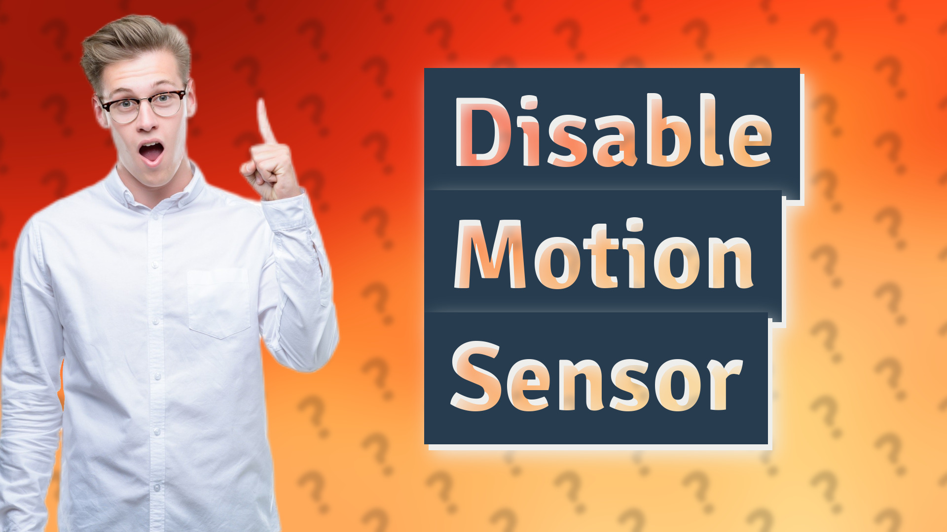 Disable Motion Sensor