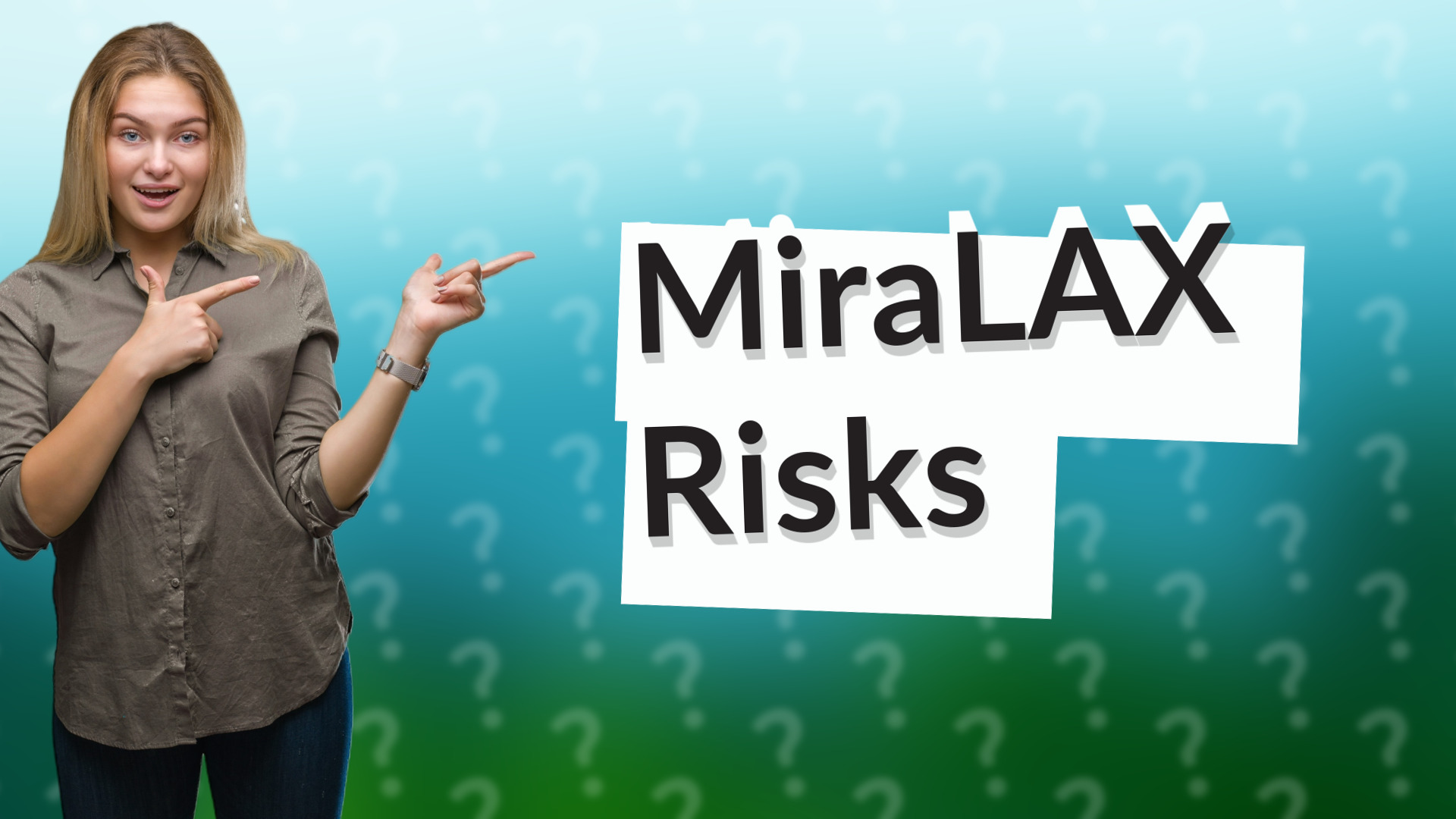 MiraLAX Risks