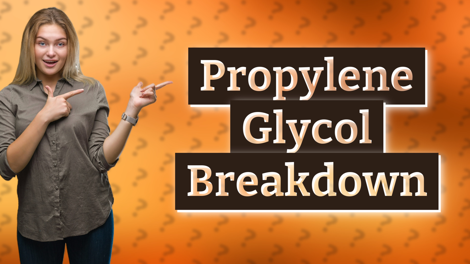 Propylene Glycol Breakdown