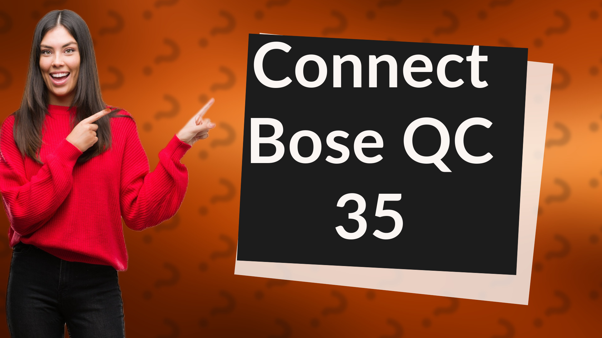 Connect Bose QC 35
