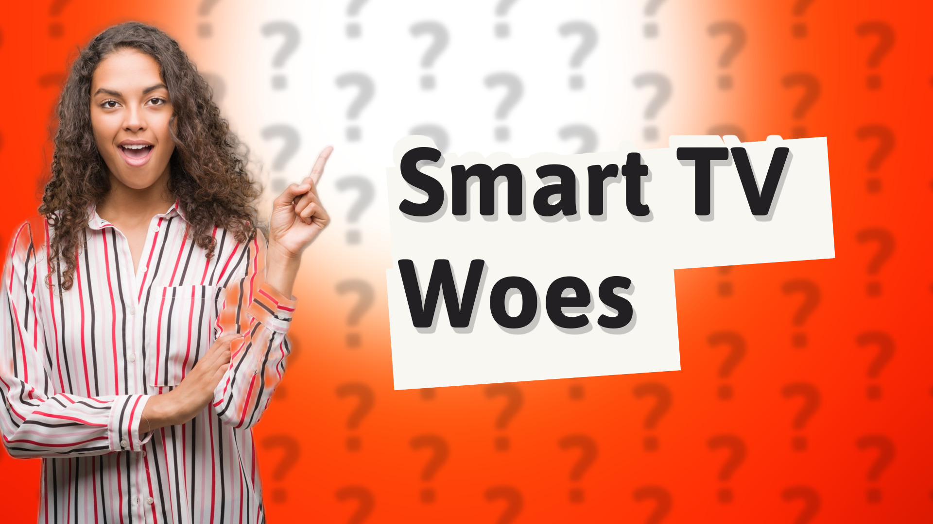 Smart TV Woes
