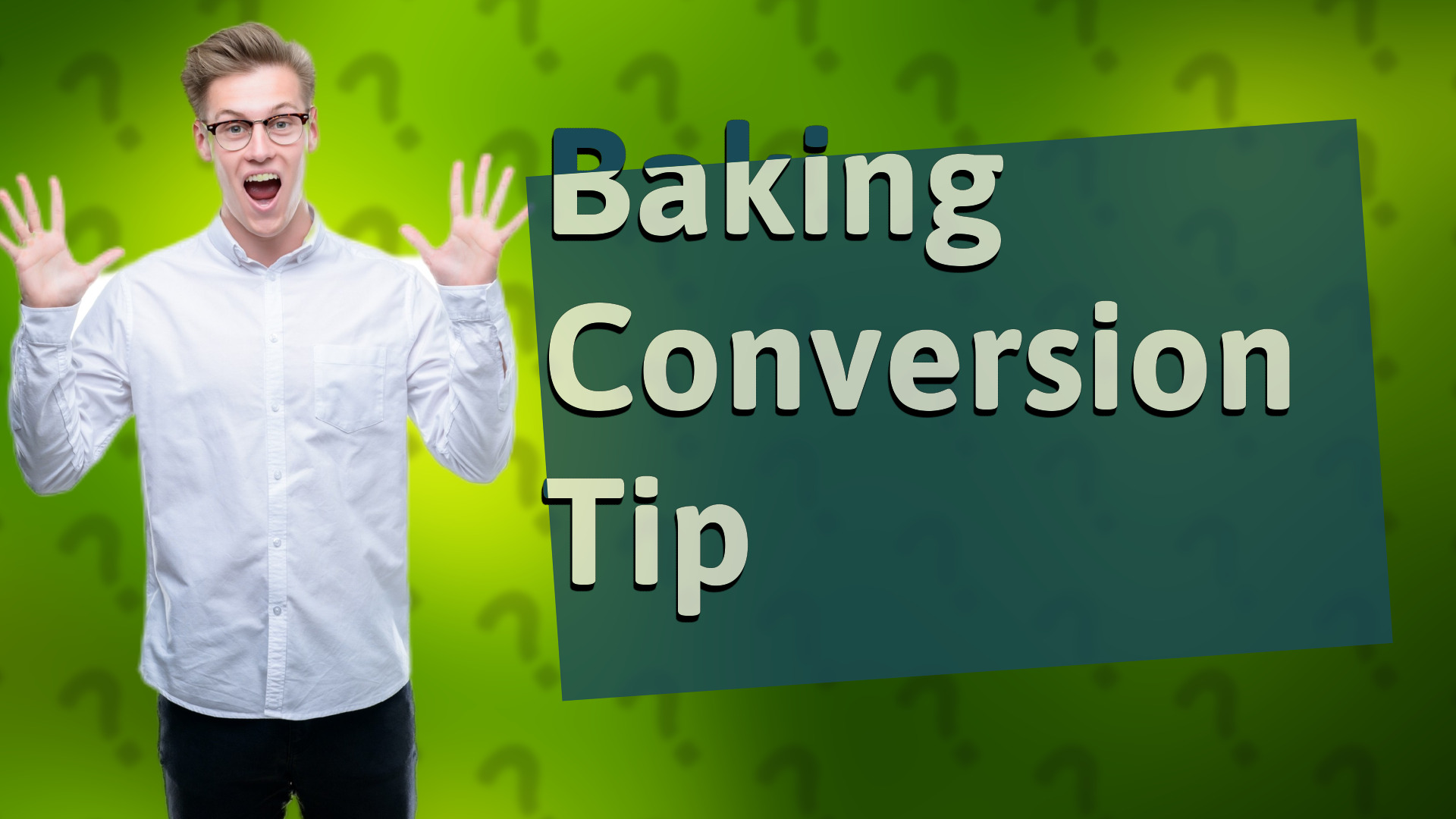 Baking Conversion Tip