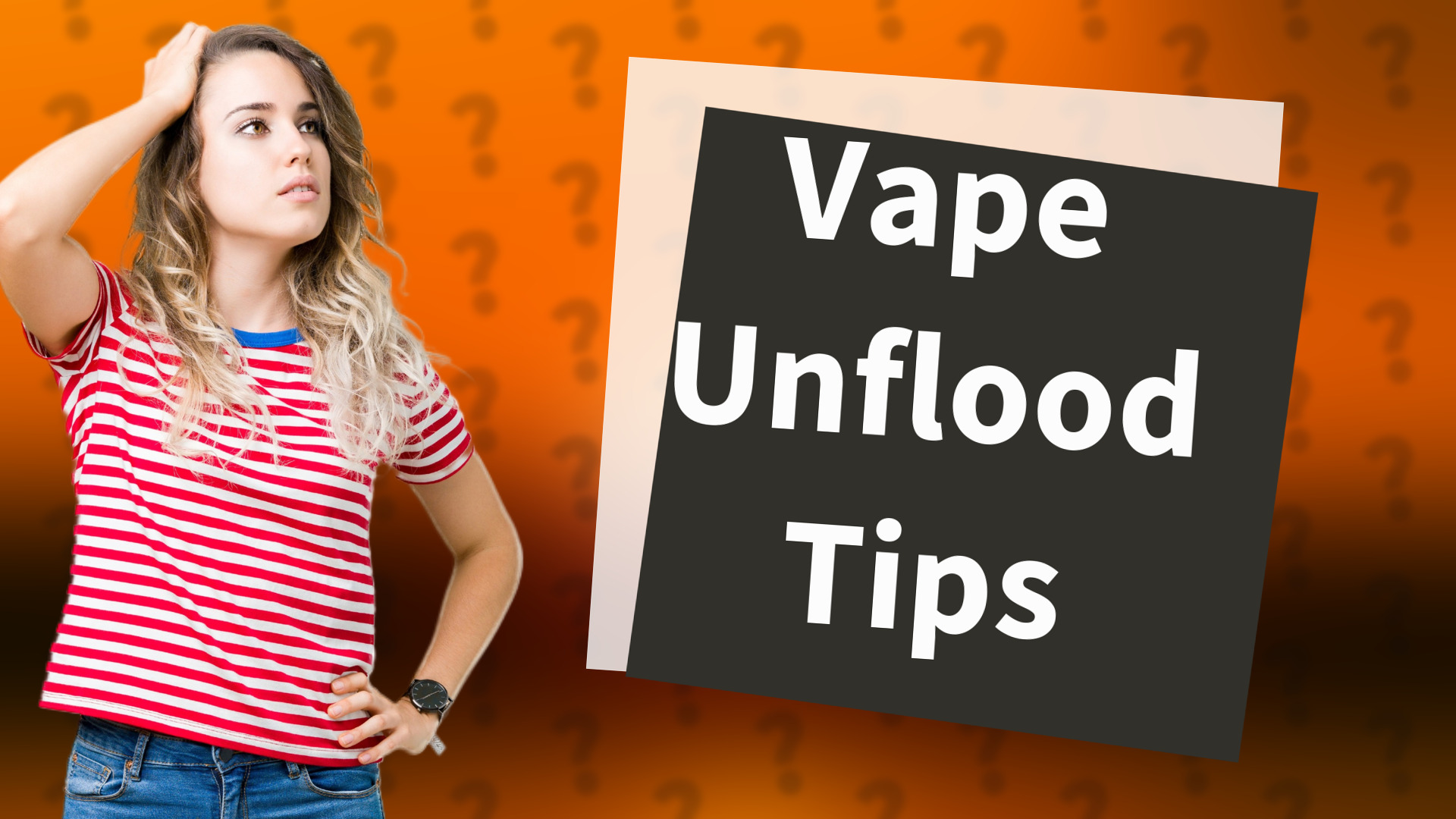 Vape Unflood Tips