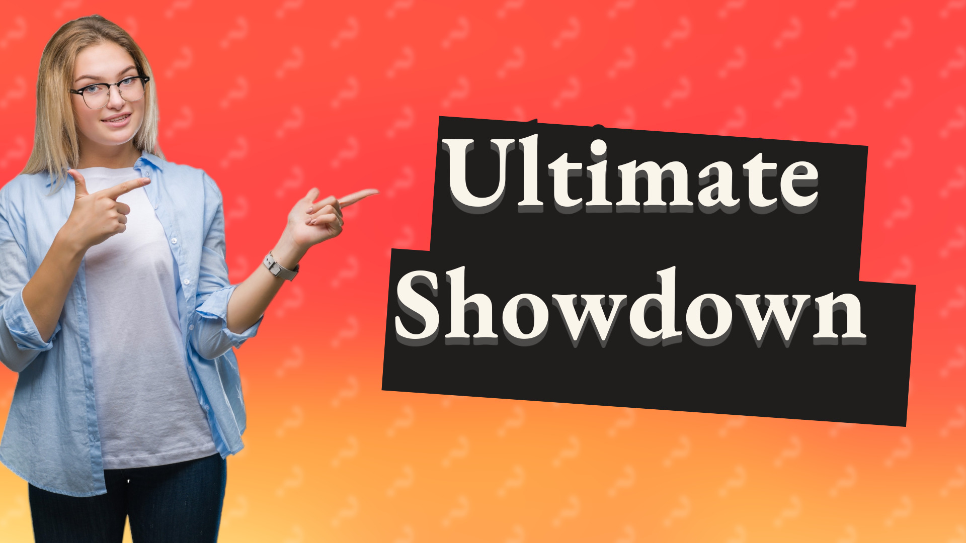 Ultimate Showdown