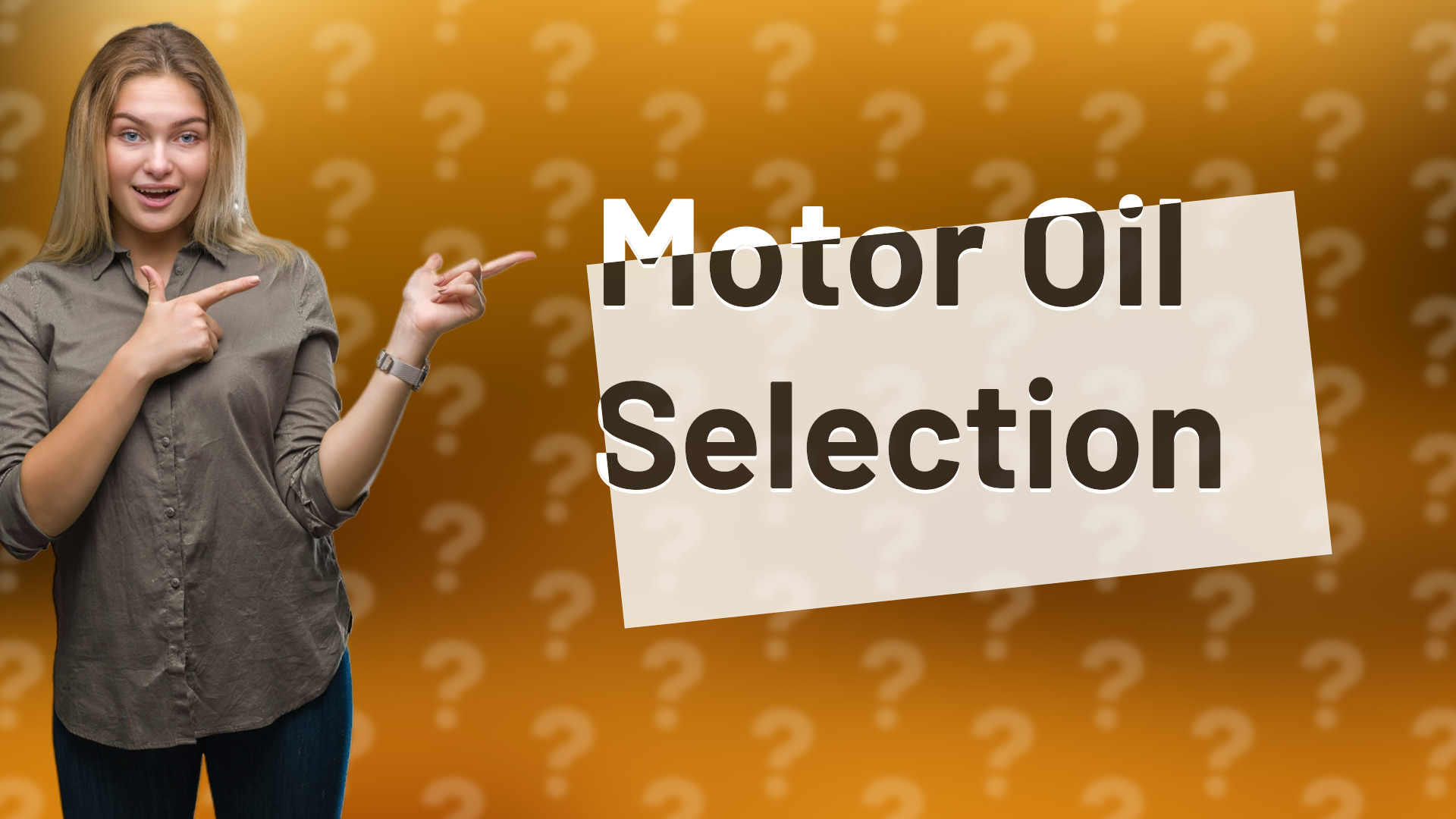 Motor Oil Selection