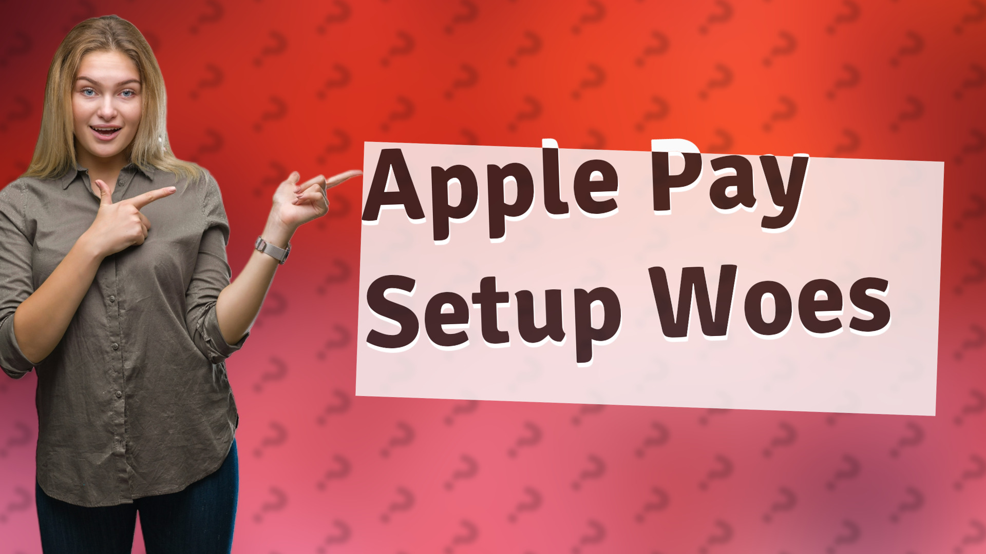 Apple Pay Setup Woes