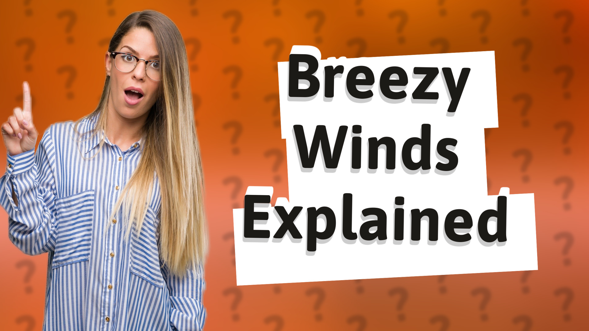 Breezy Winds Explained