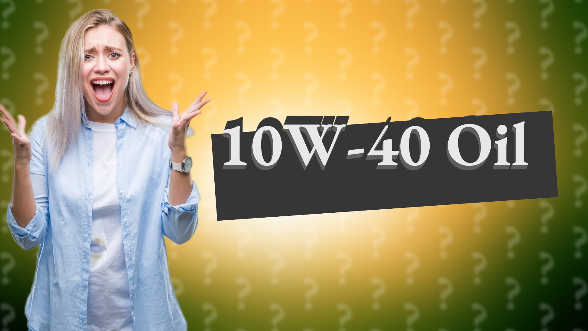10W-40 Oil