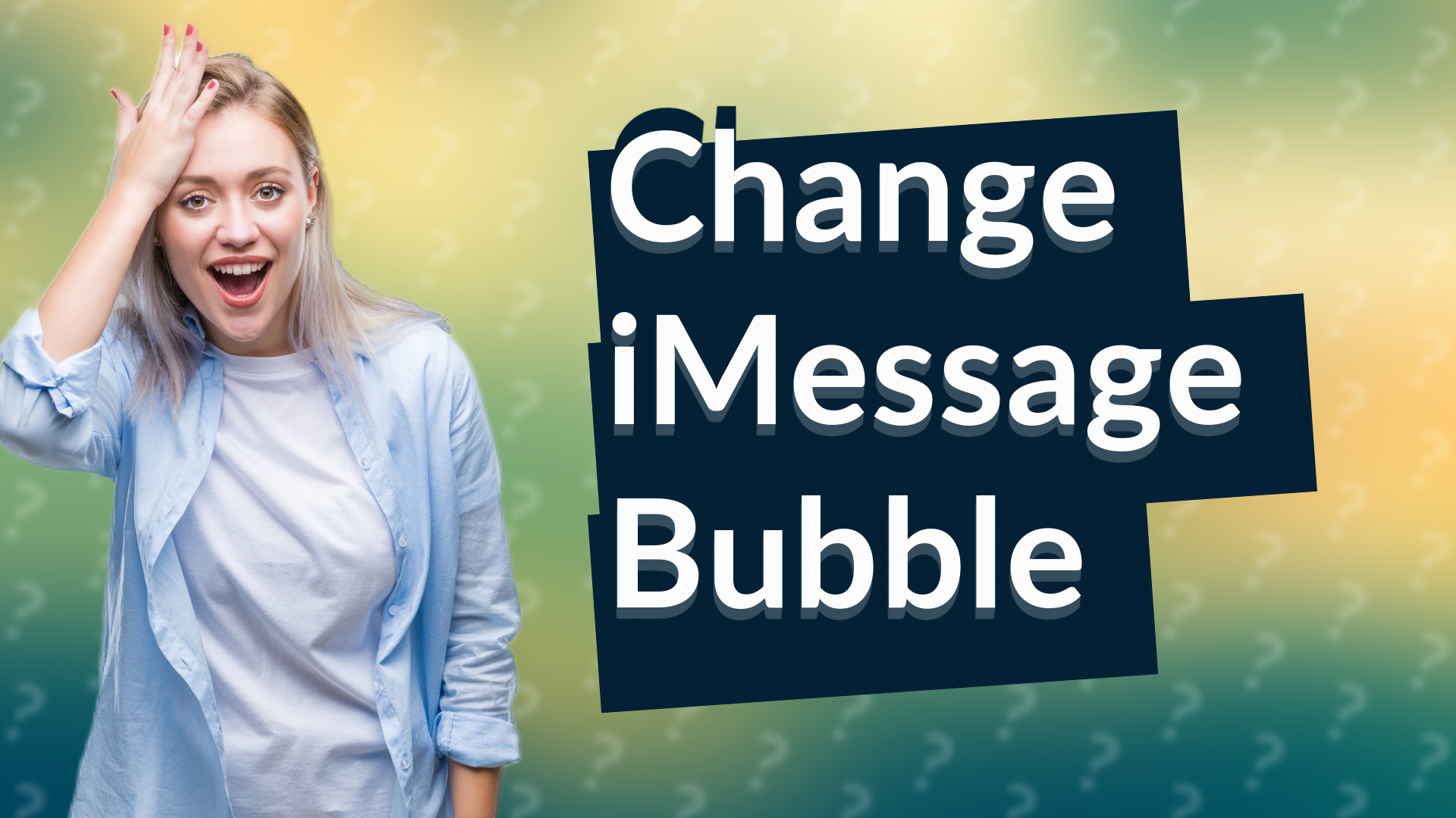 Change iMessage Bubble