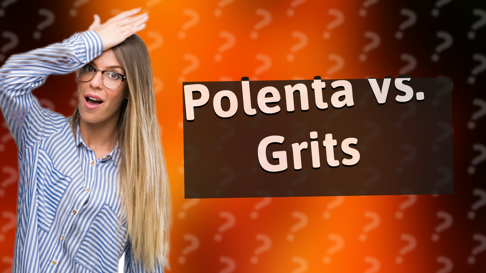 Polenta vs. Grits