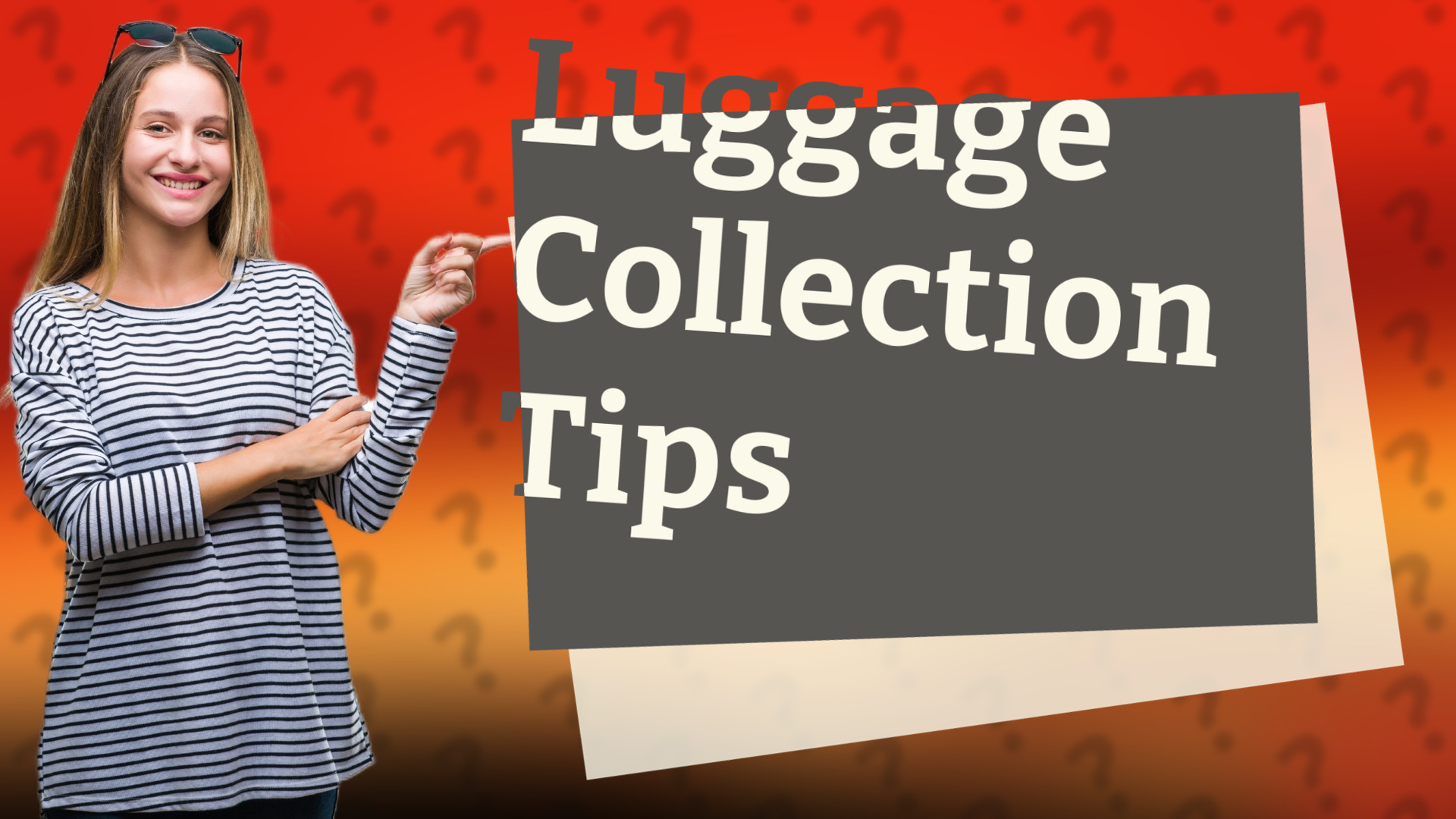 Luggage Collection Tips