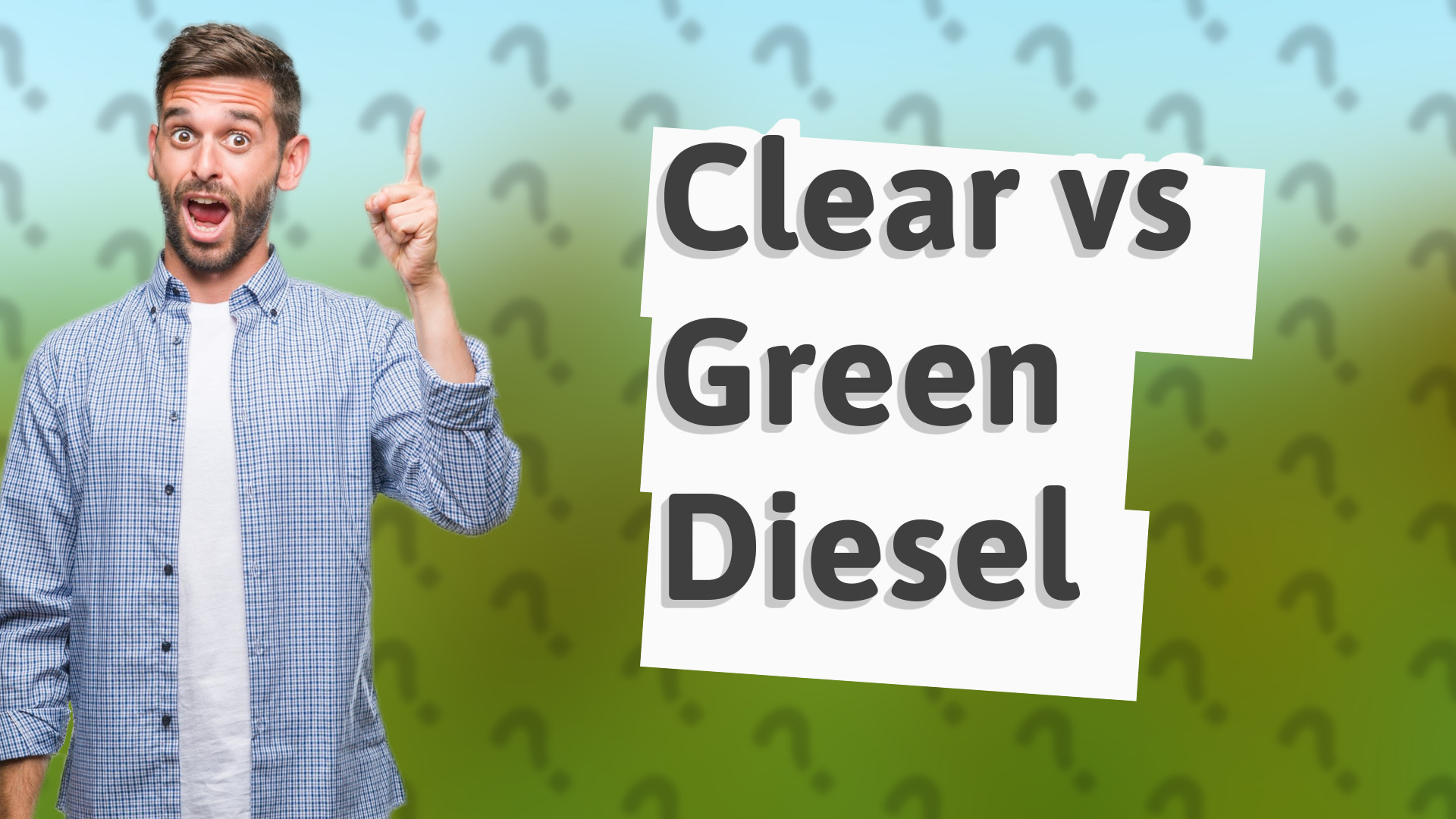 Clear vs Green Diesel