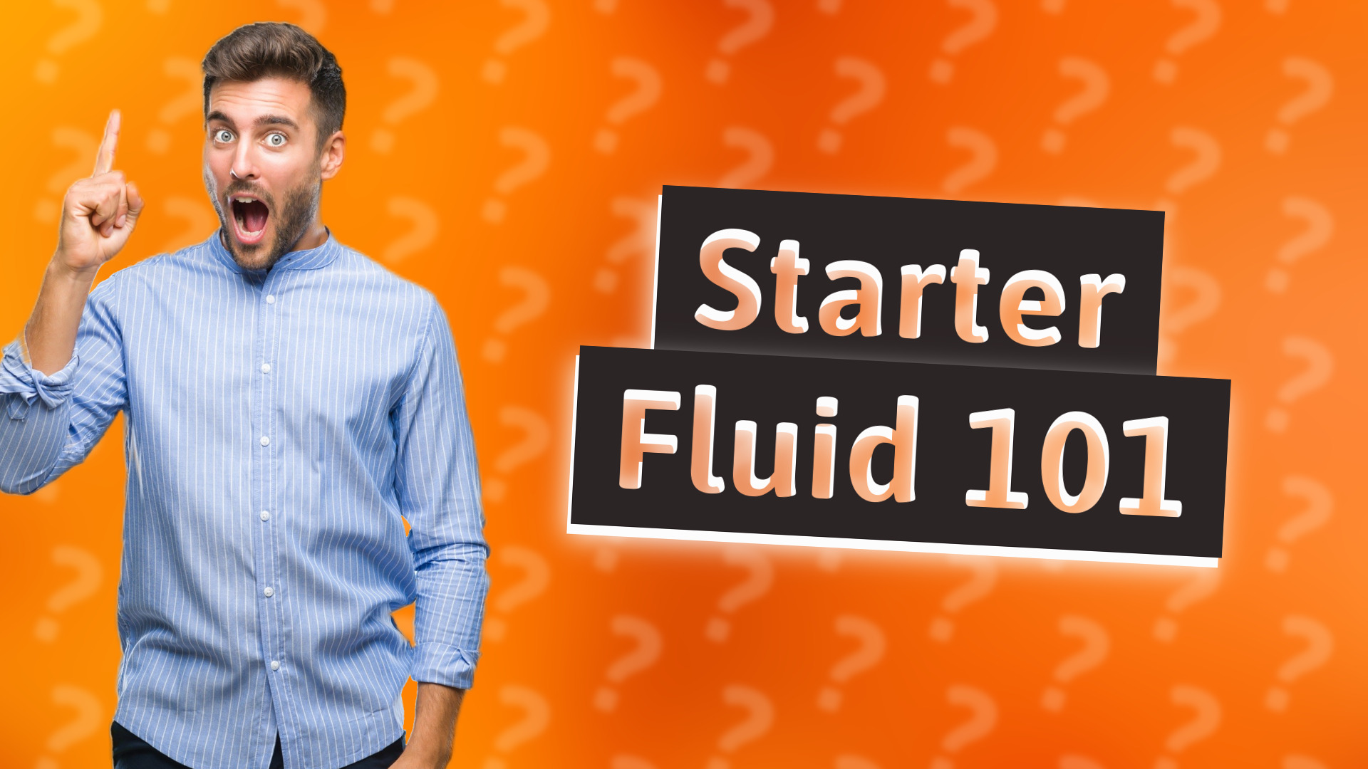 Starter Fluid 101