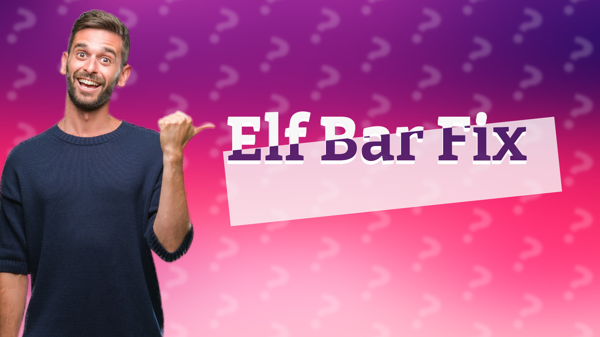 Elf Bar Fix