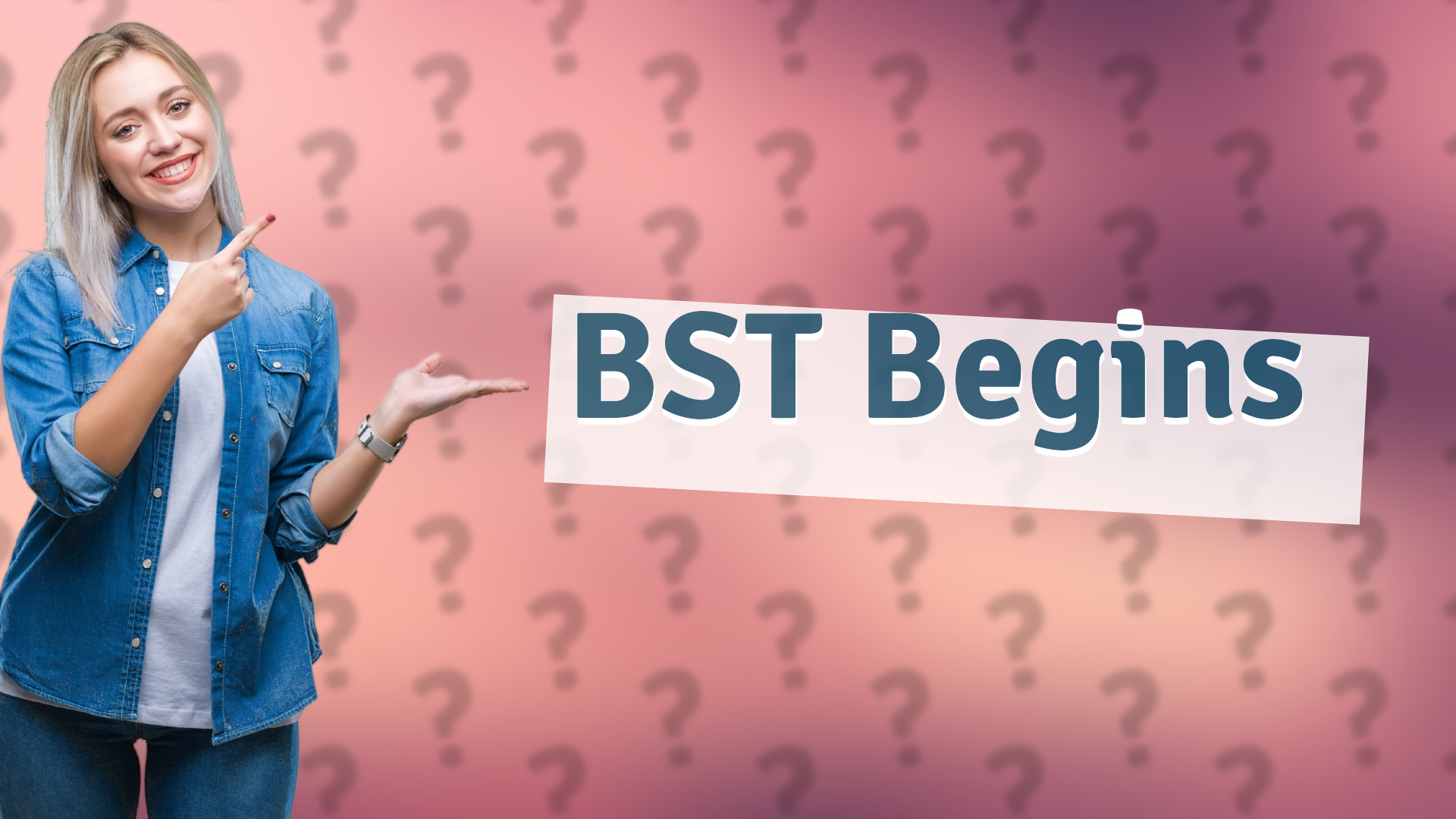 BST Begins