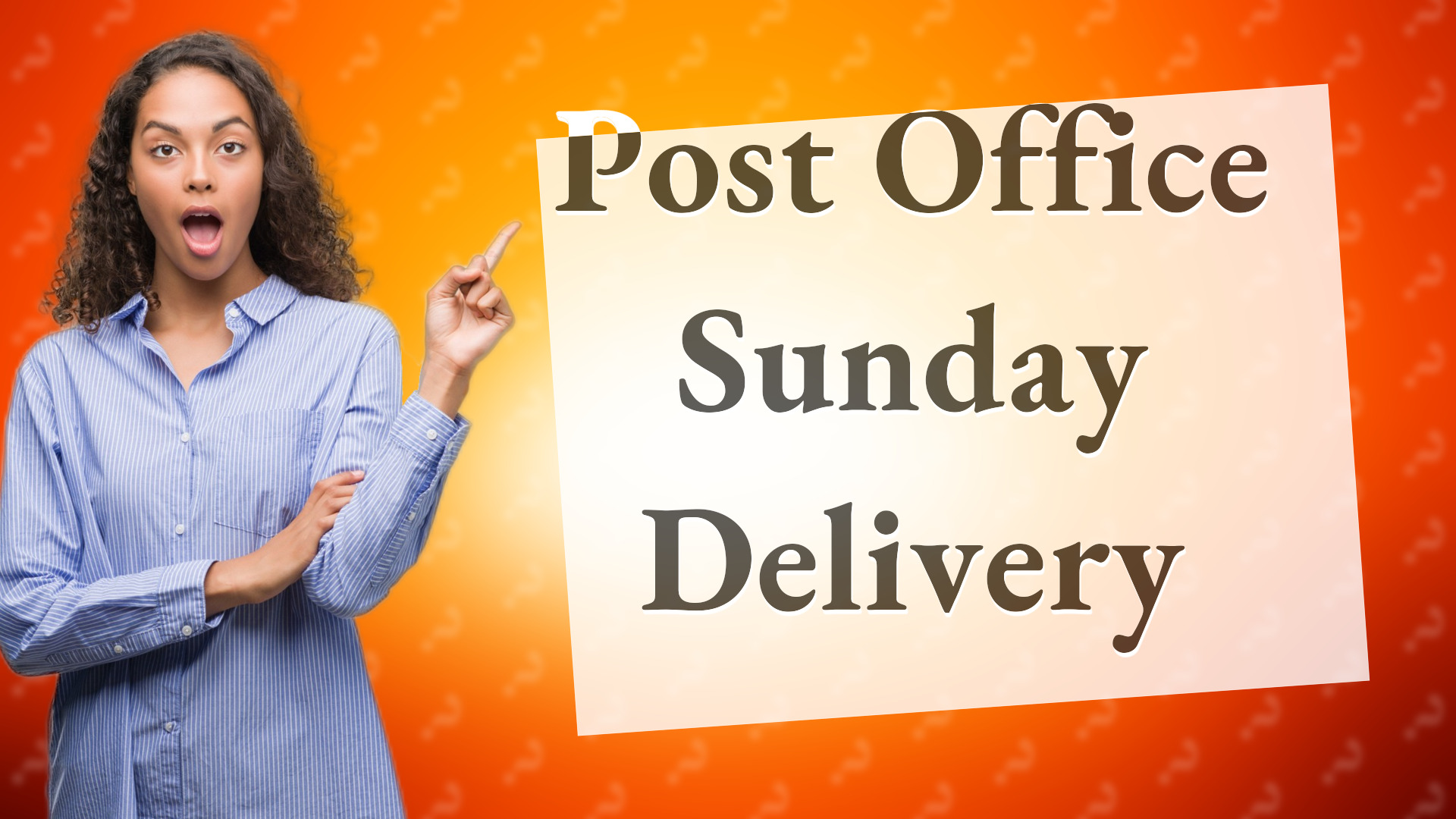 Post Office Sunday Delivery