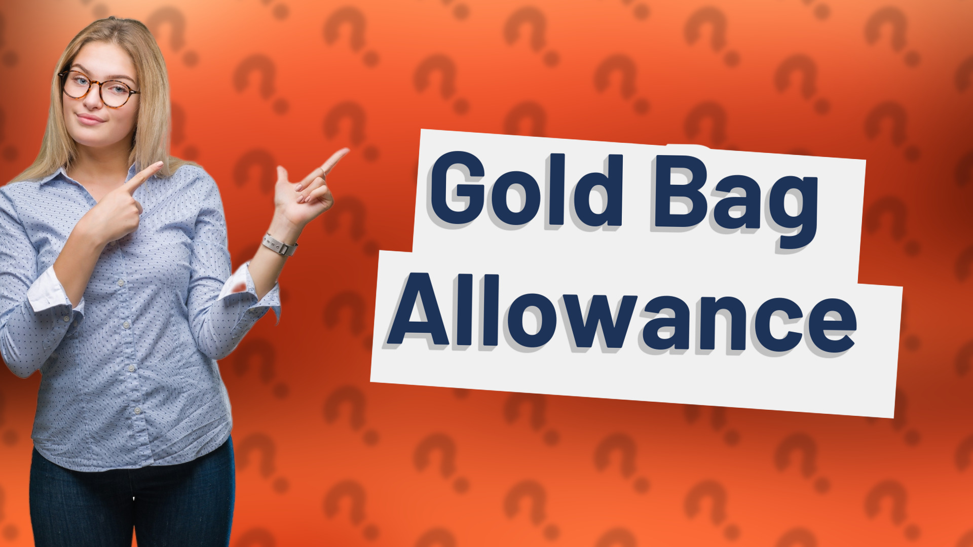 Gold Bag Allowance