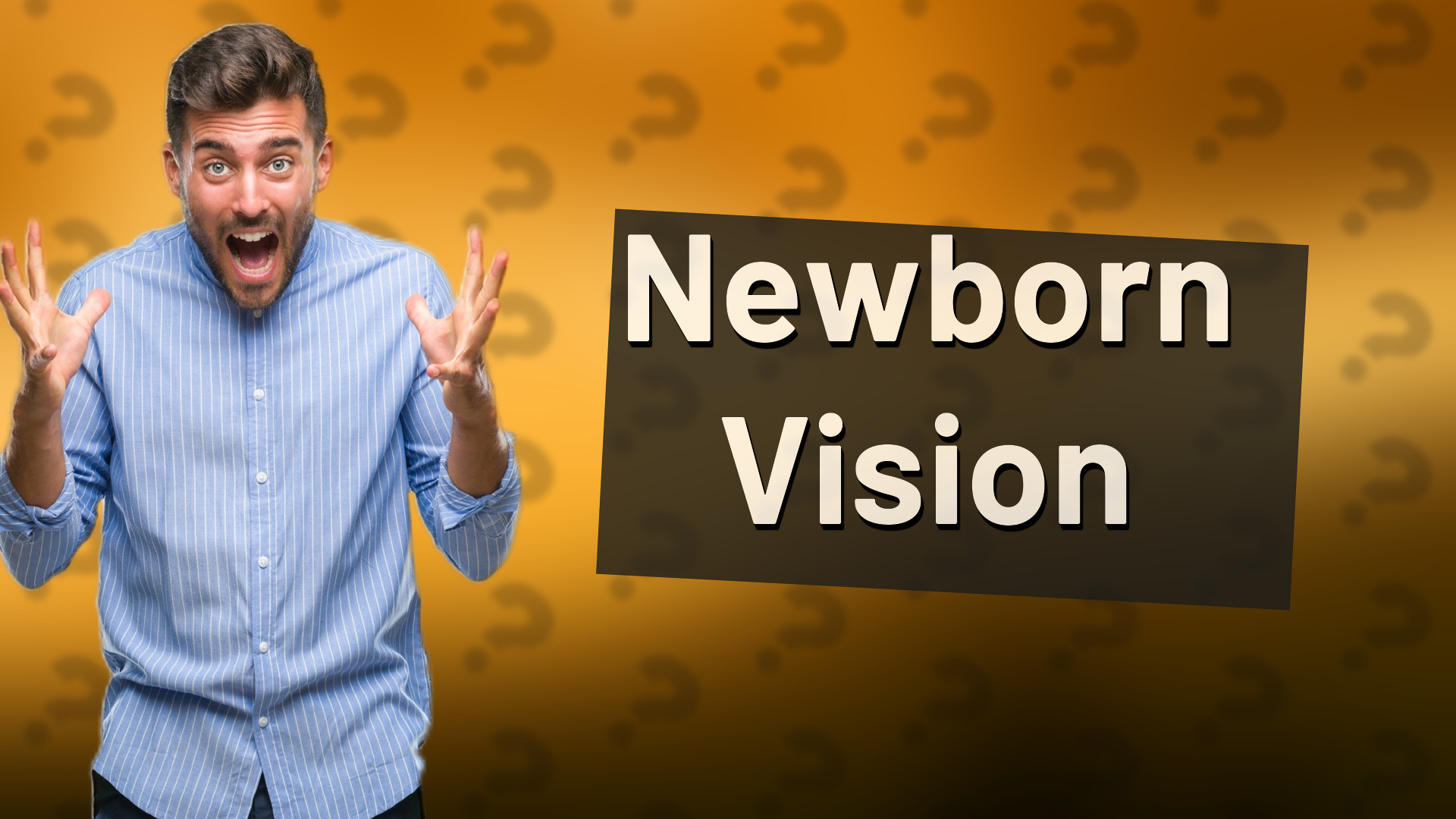 Newborn Vision