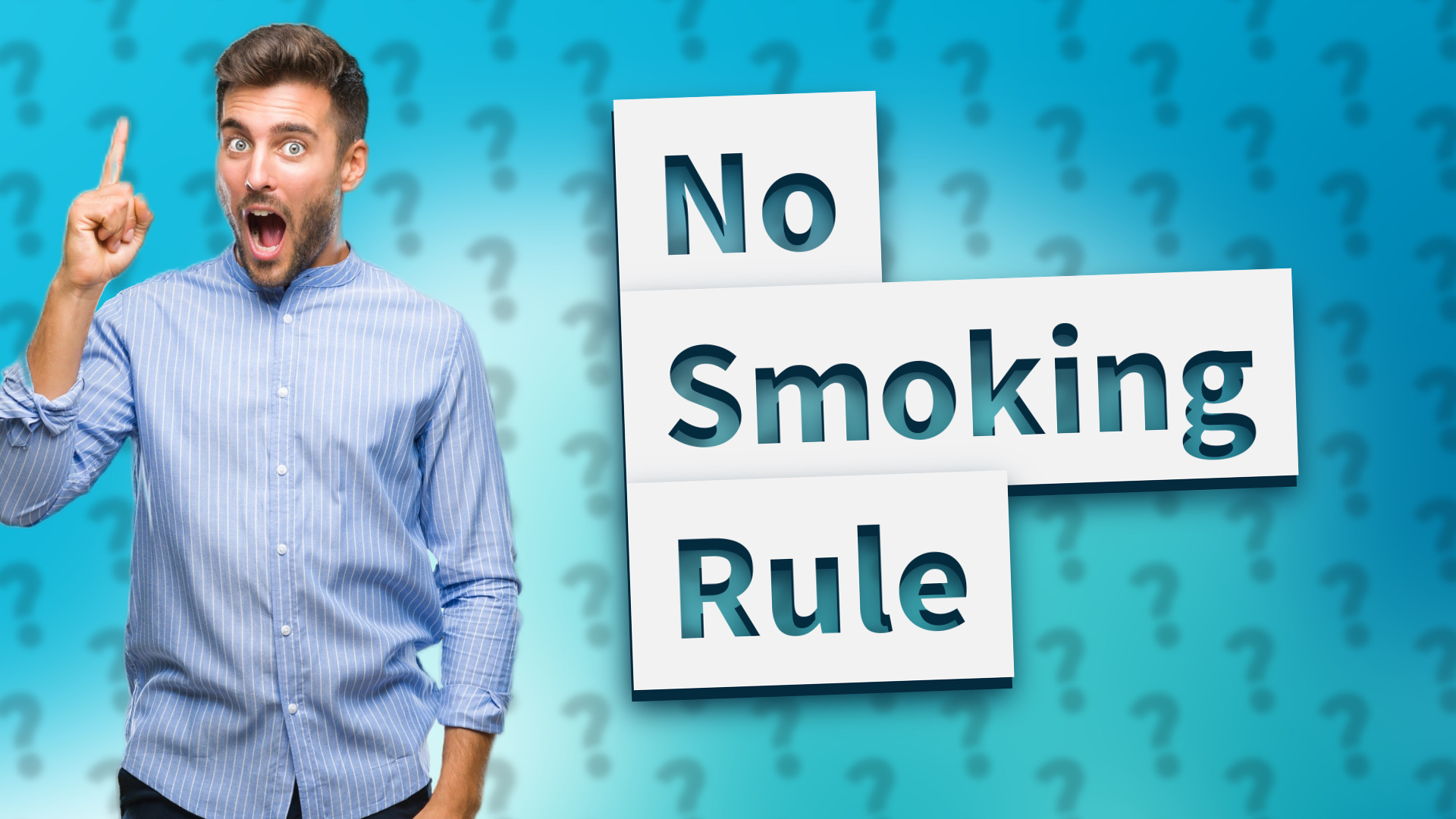 No Smoking Rule