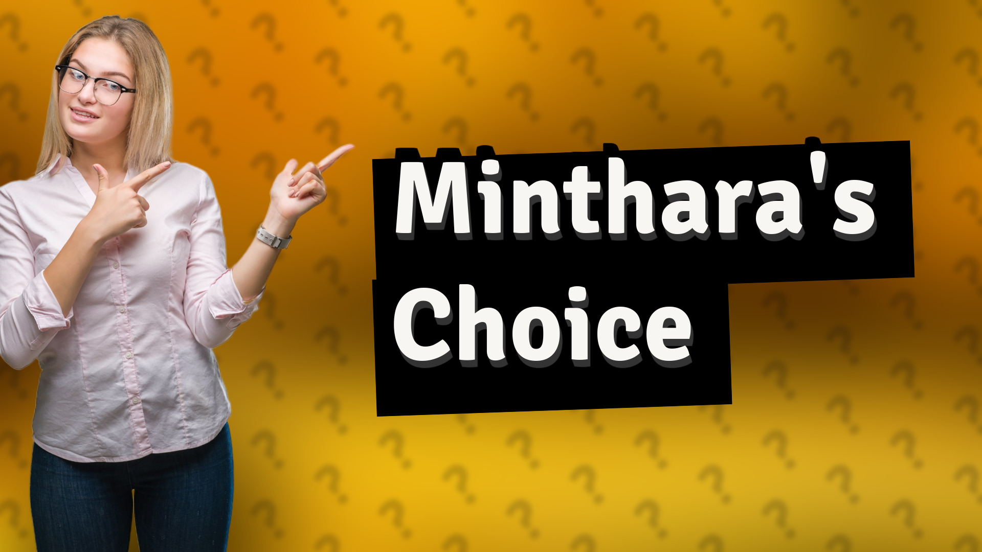 Minthara's Choice