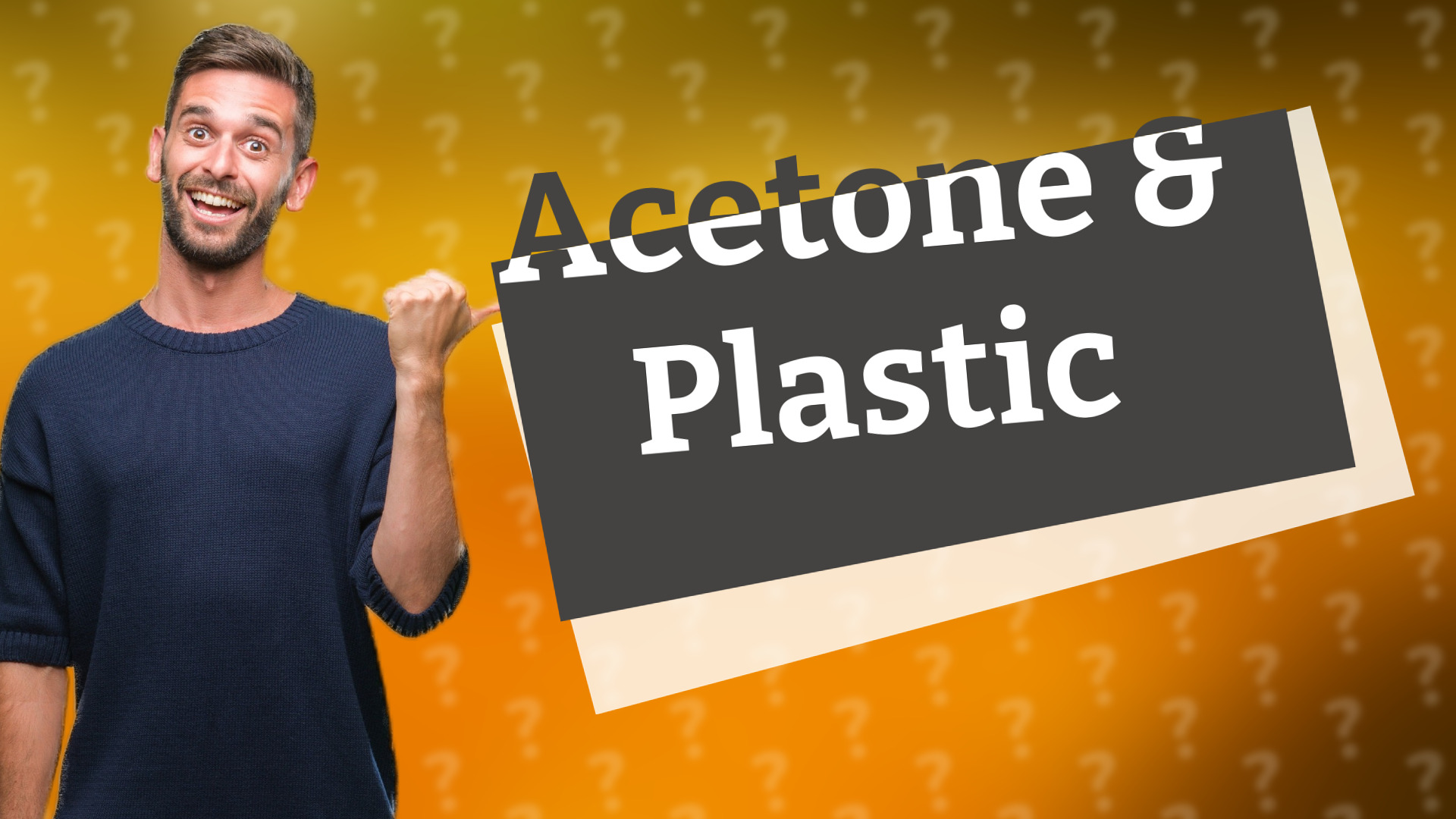 Acetone & Plastic