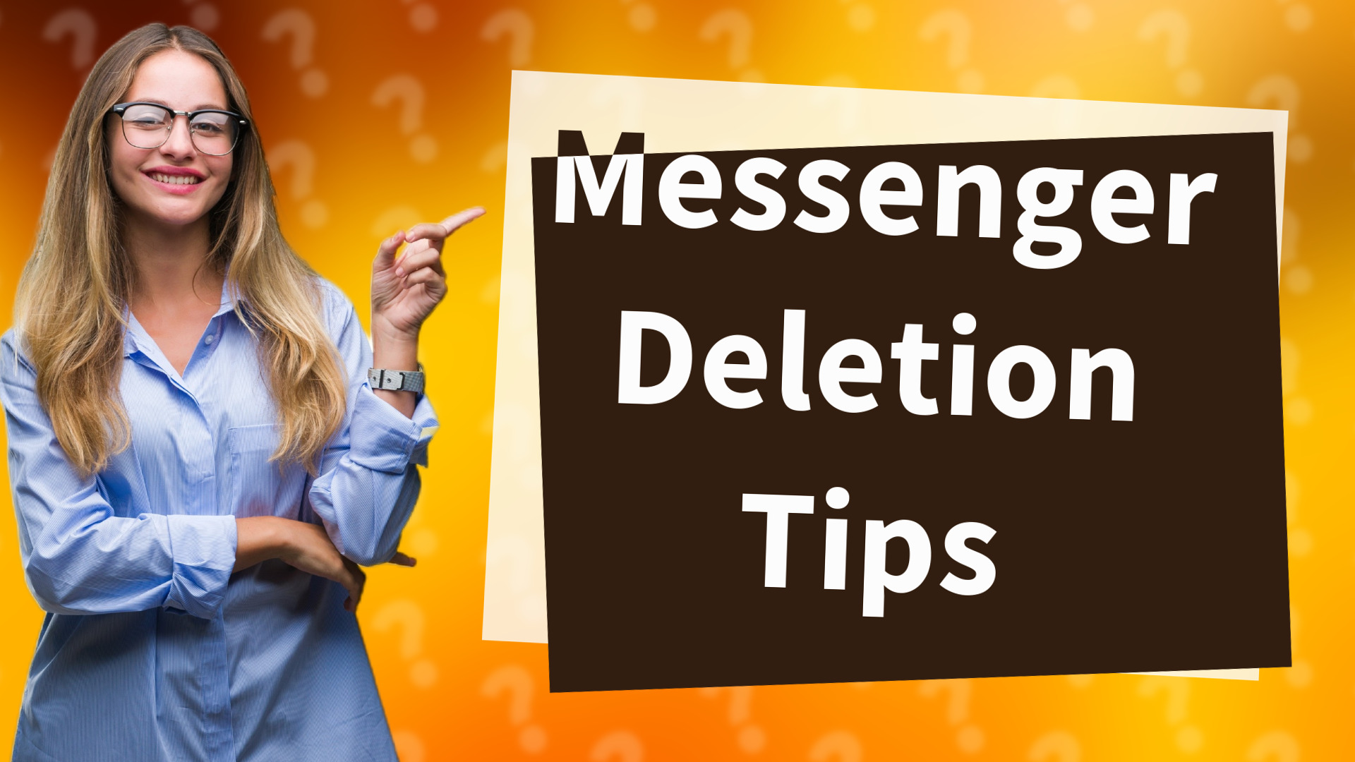 Messenger Deletion Tips