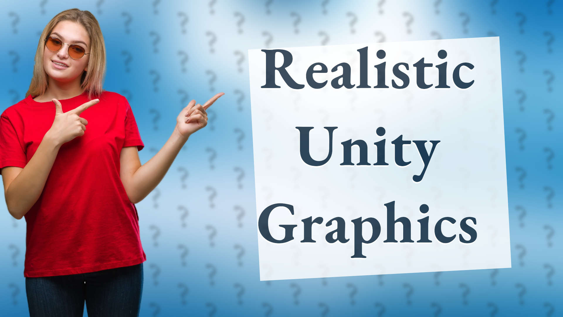 Realistic Unity Graphics