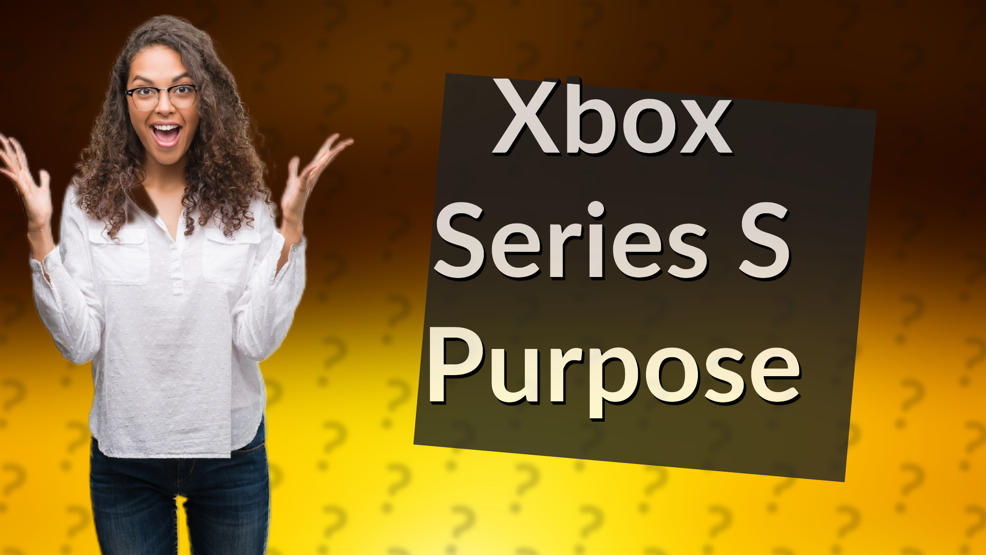 Xbox Series S Purpose