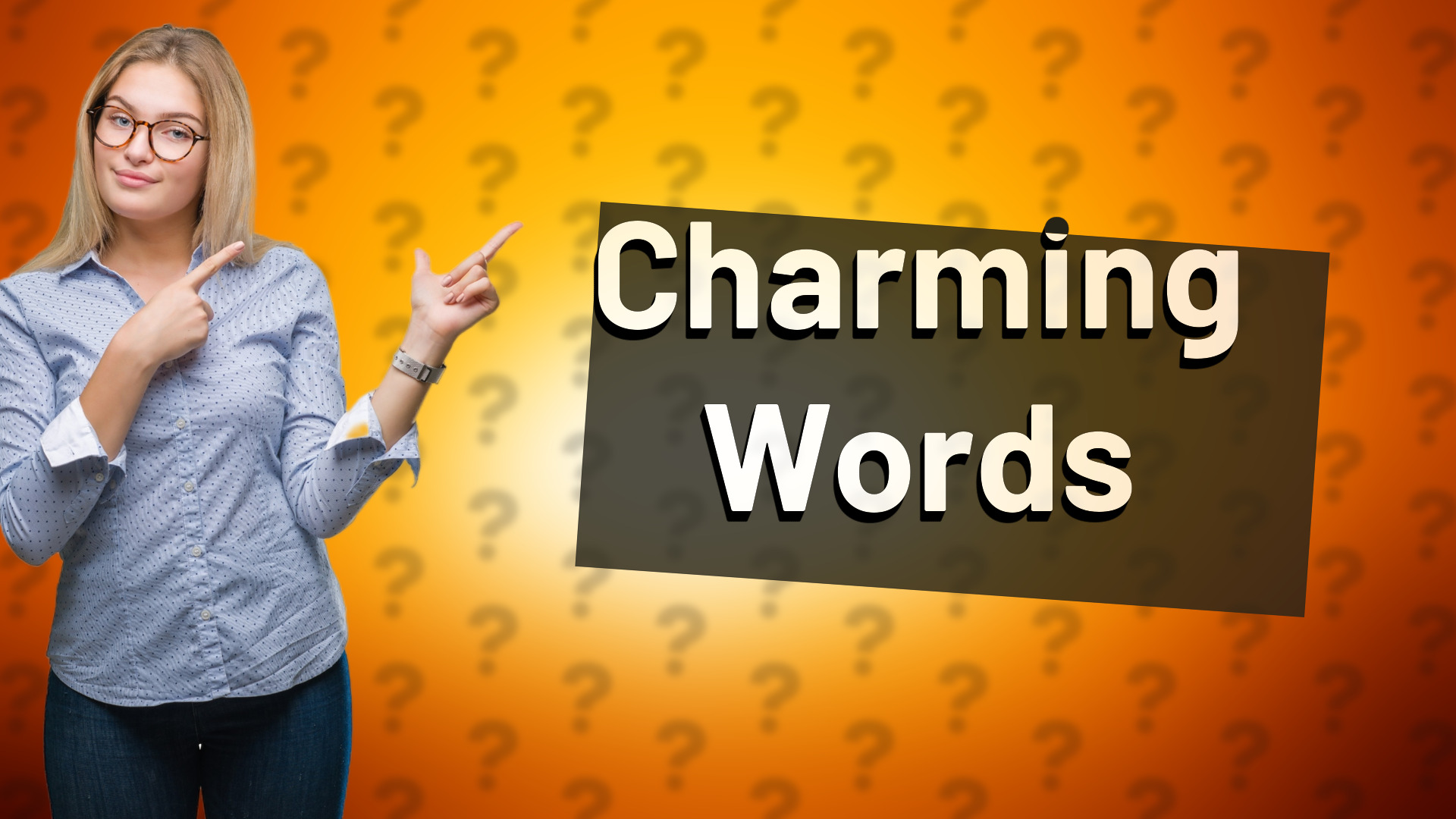 Charming Words