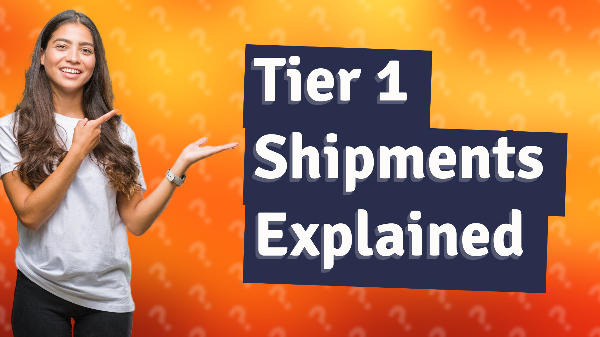 Tier 1 Shipments Explained