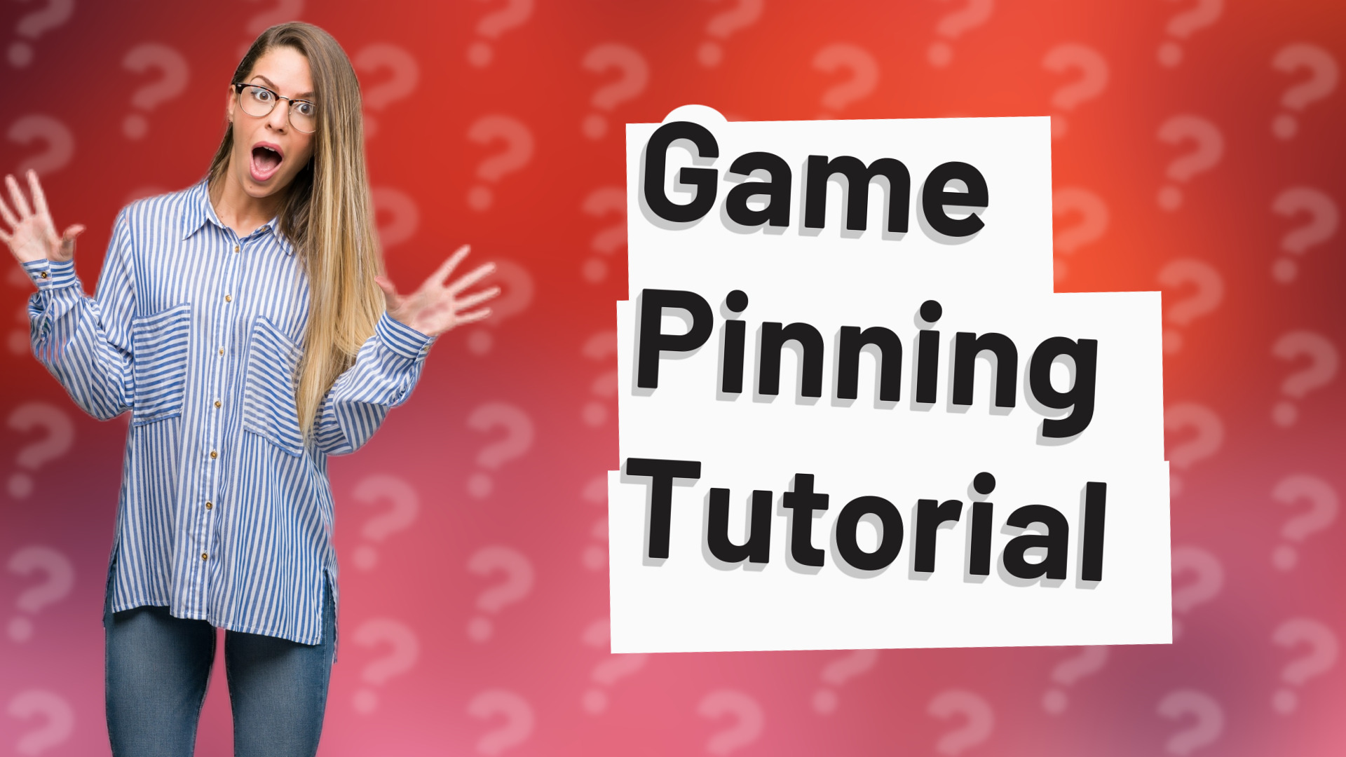 Game Pinning Tutorial