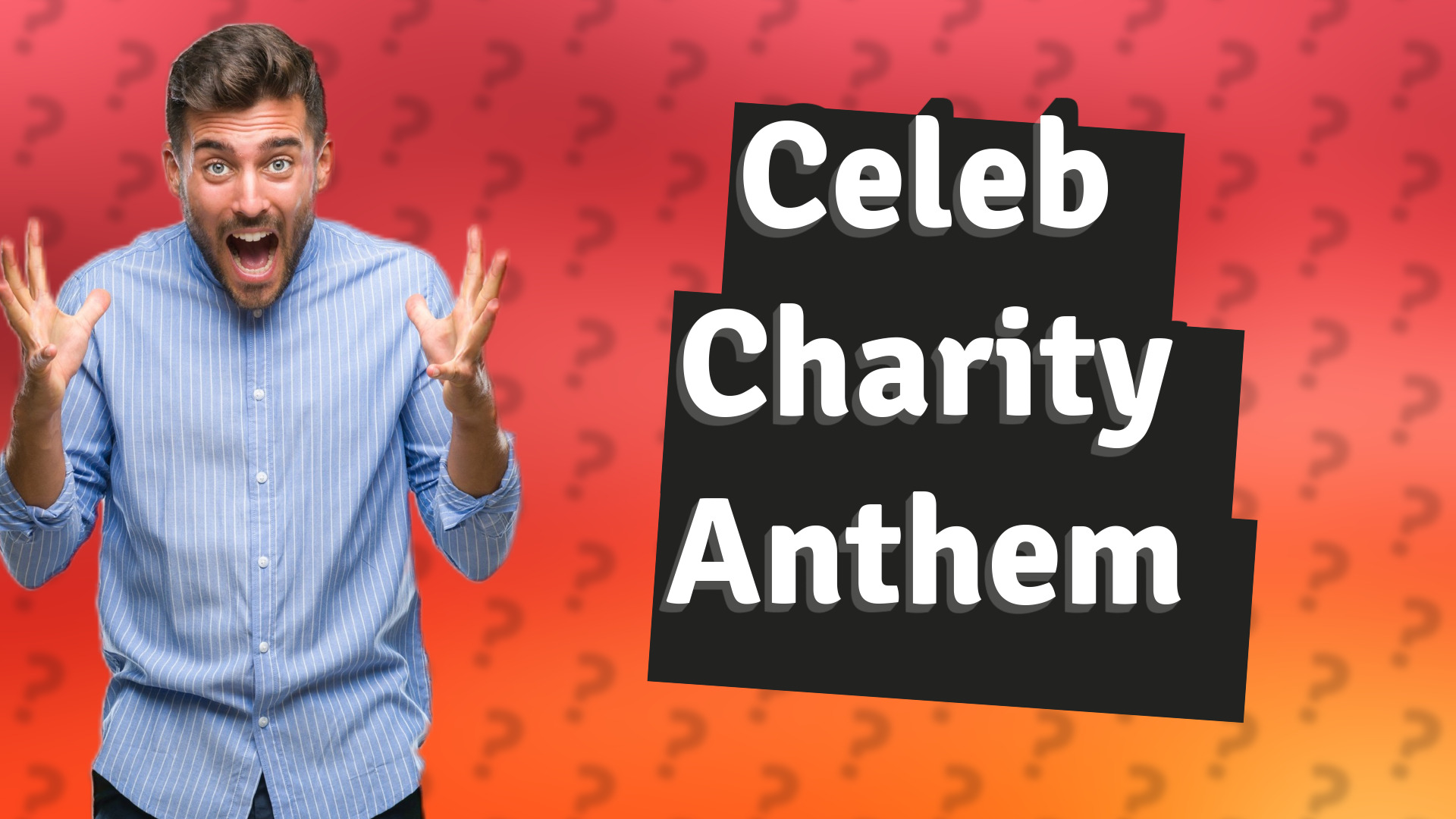 Celeb Charity Anthem