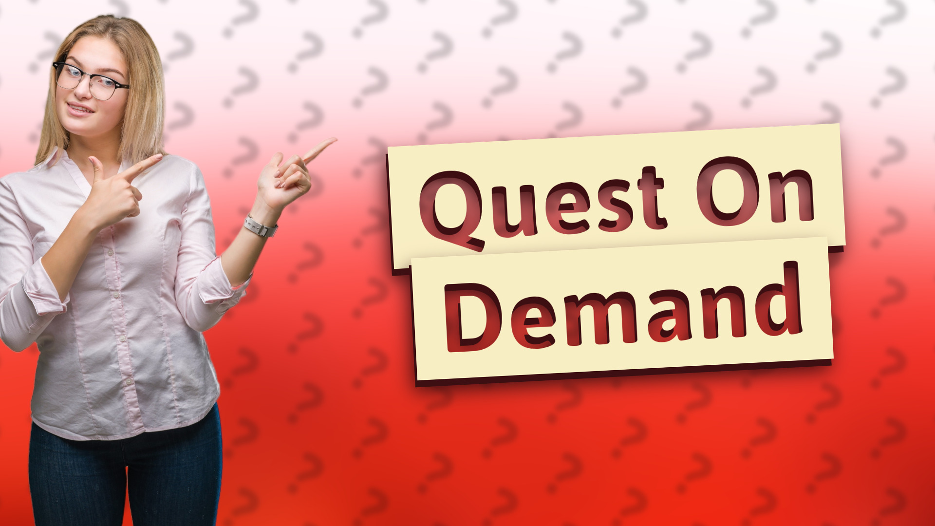 Quest On Demand