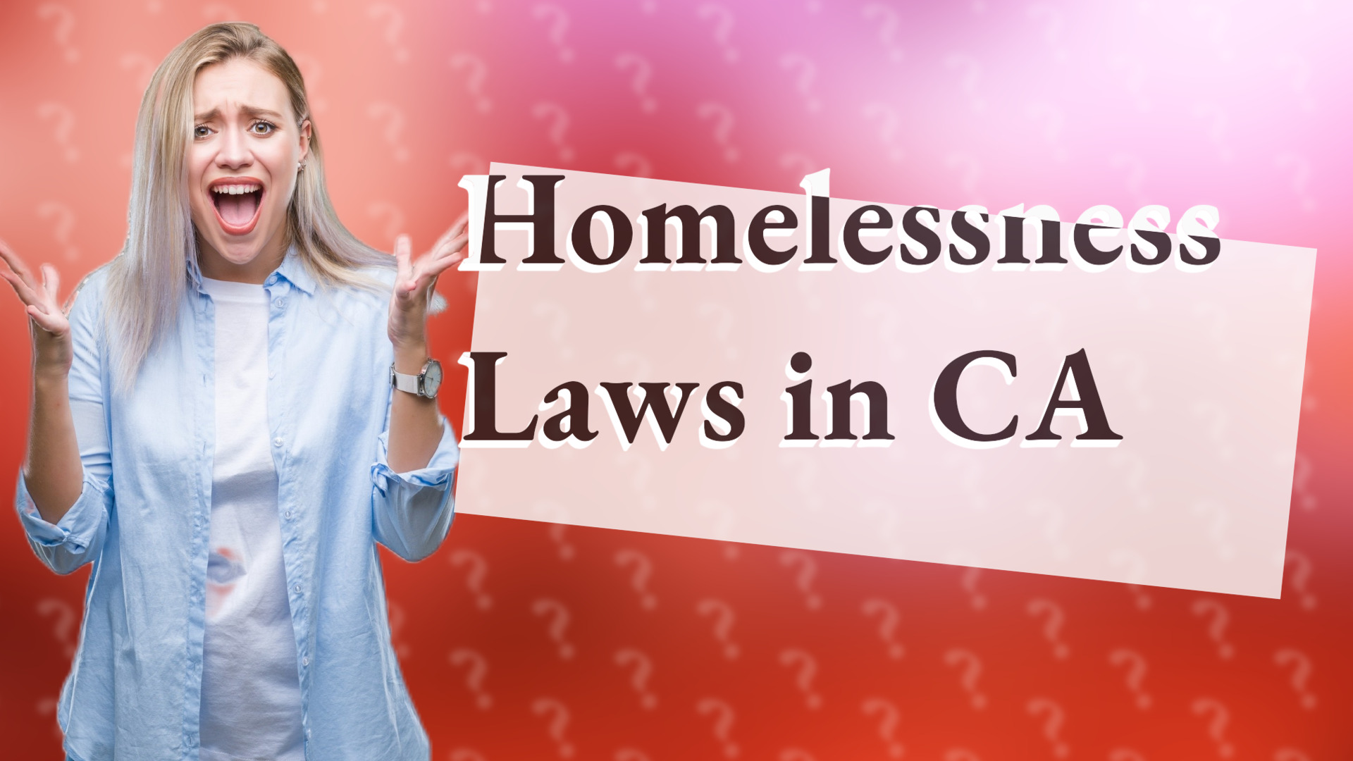 Homelessness Laws in CA