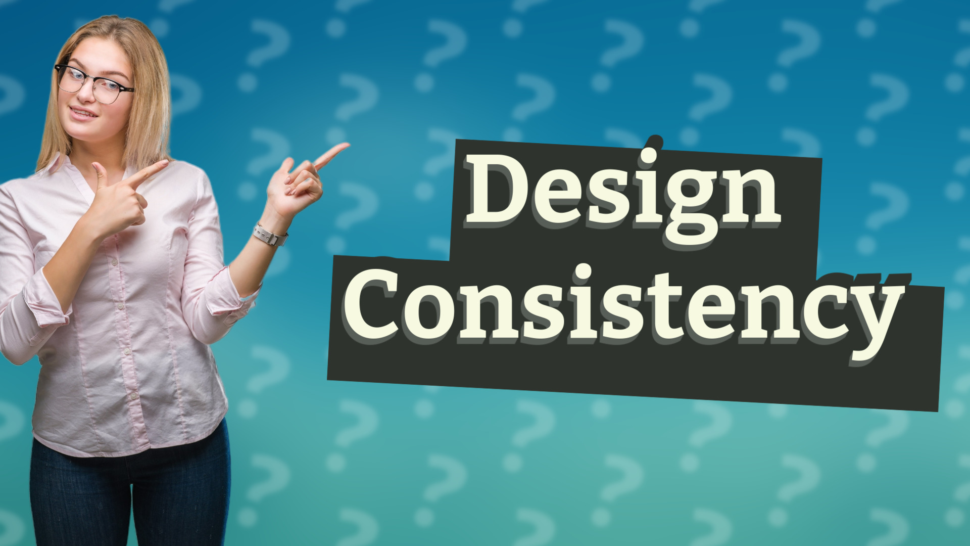 Design Consistency