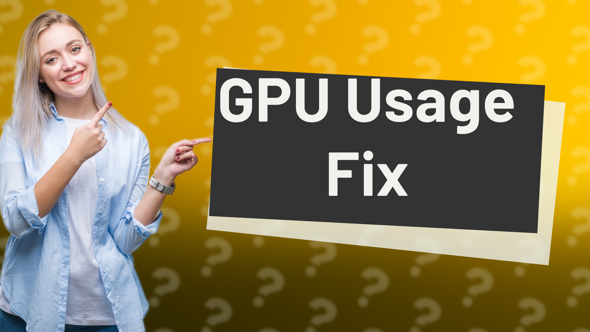GPU Usage Fix