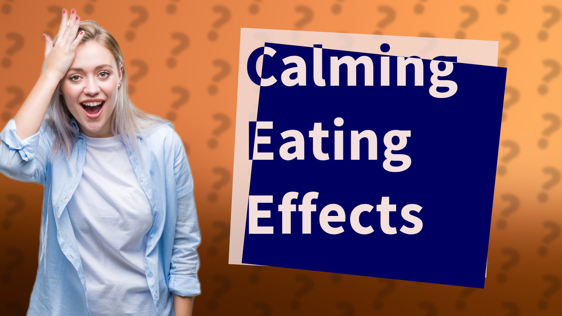 Calming Eating Effects